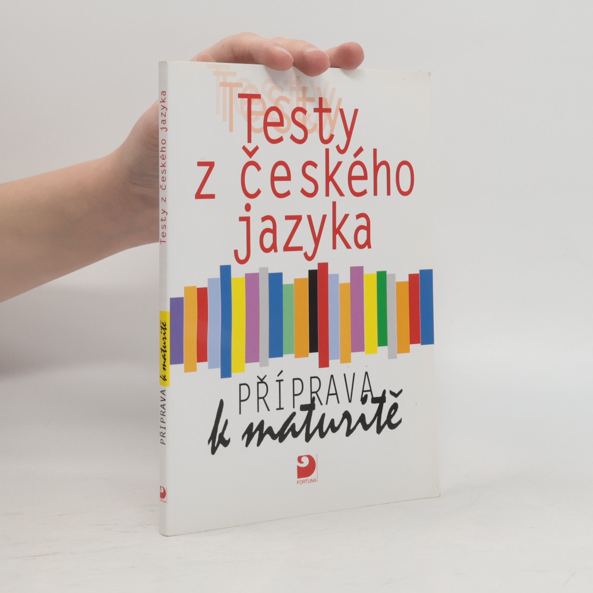 Testy z českého jazyka : příprava k maturitě