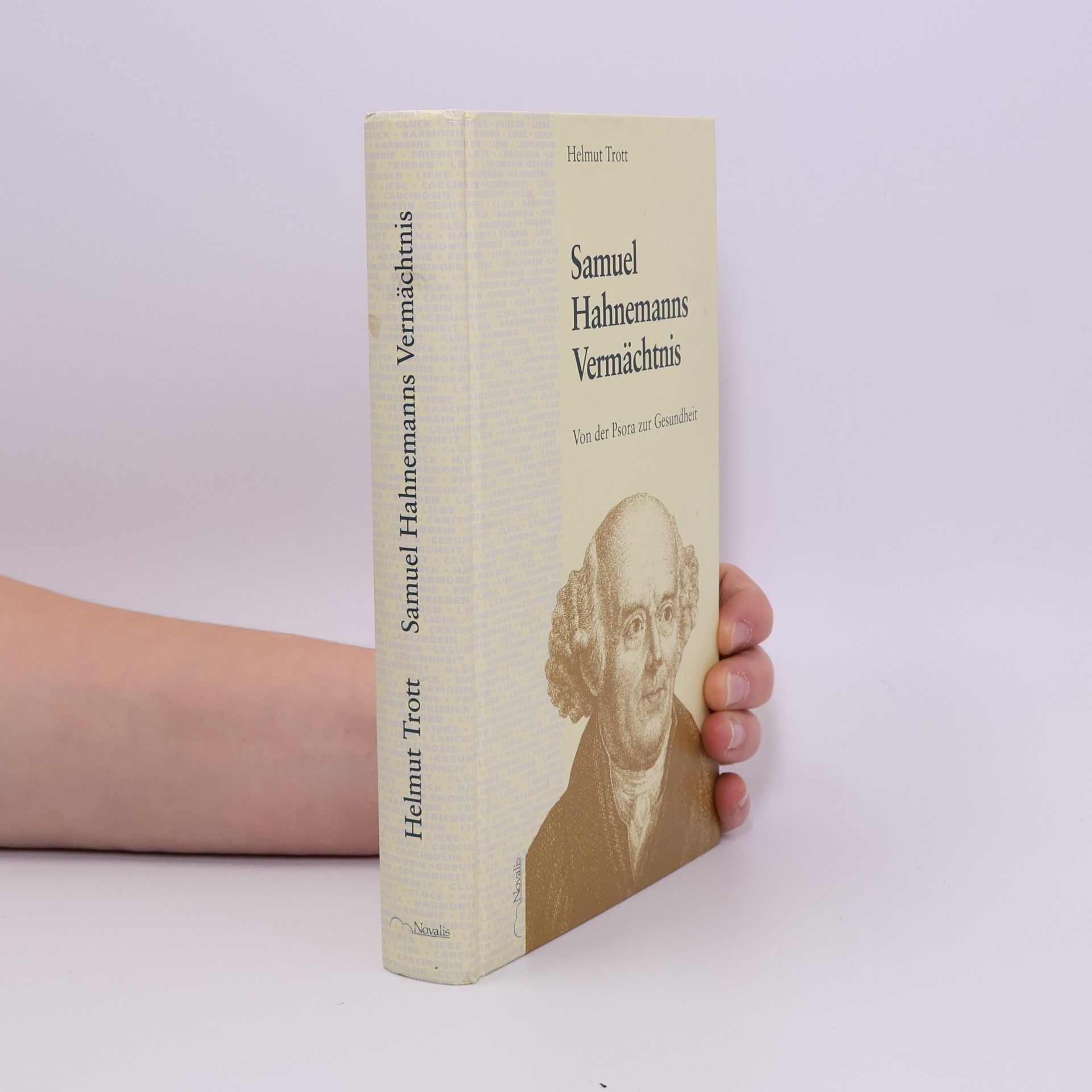 Helmut Trott Samuel Hahnemanns Vermächtnis