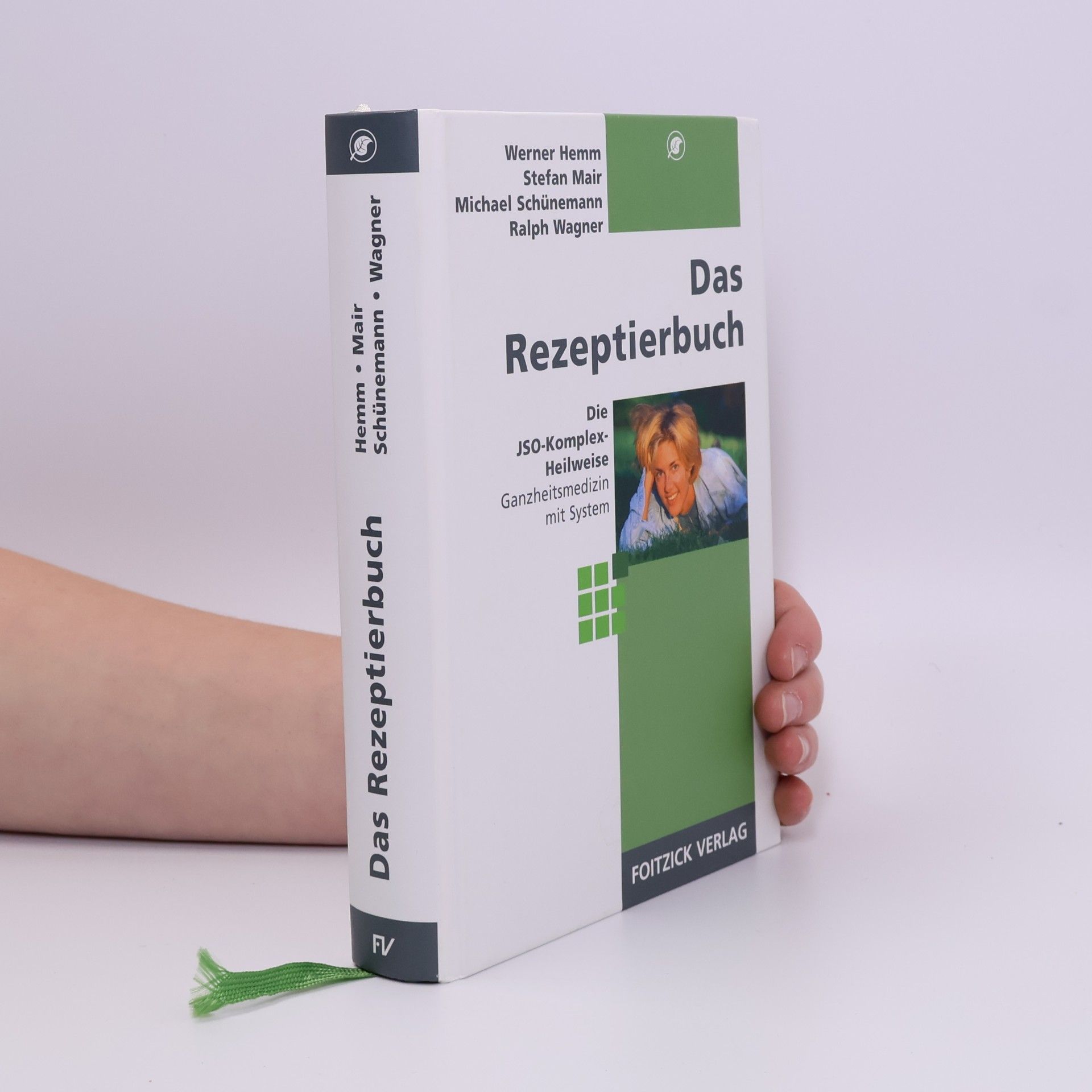 Das Rezeptierbuch. Die JSO-Komplex-Heilweise