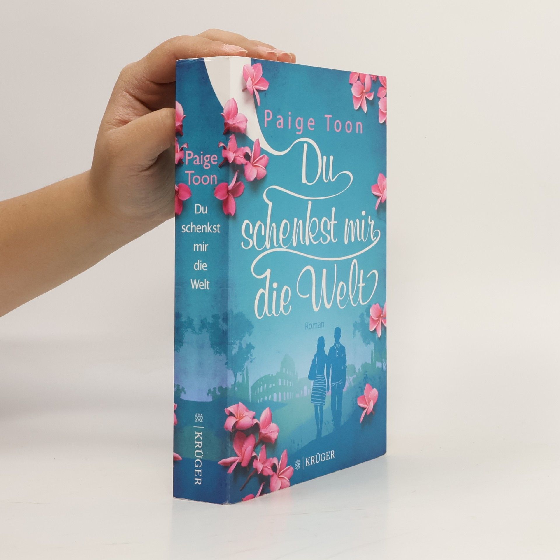 Paige Toon Du schenkst mir die Welt