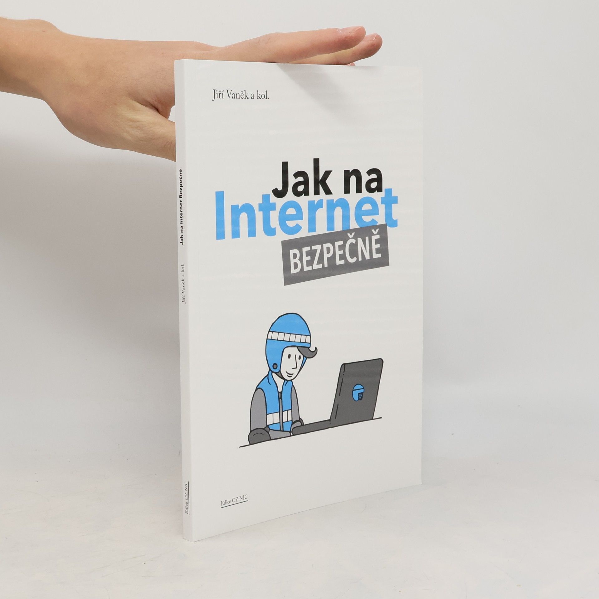 Attilla Bič Boží Jak na Internet – Bezpečně