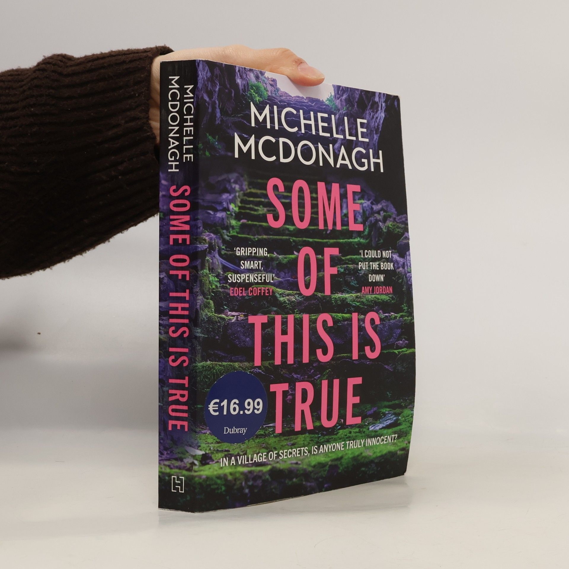Michelle McDonagh Some of This Is True