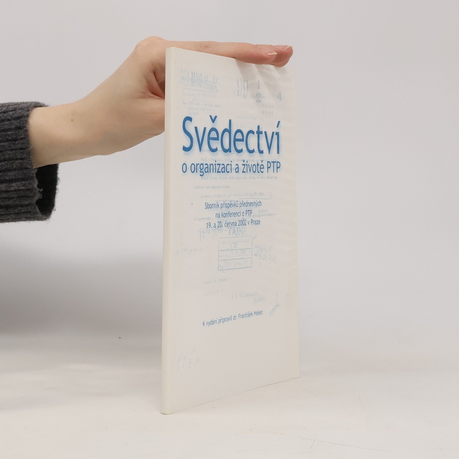 Svědectví o organizaci a životě PTP