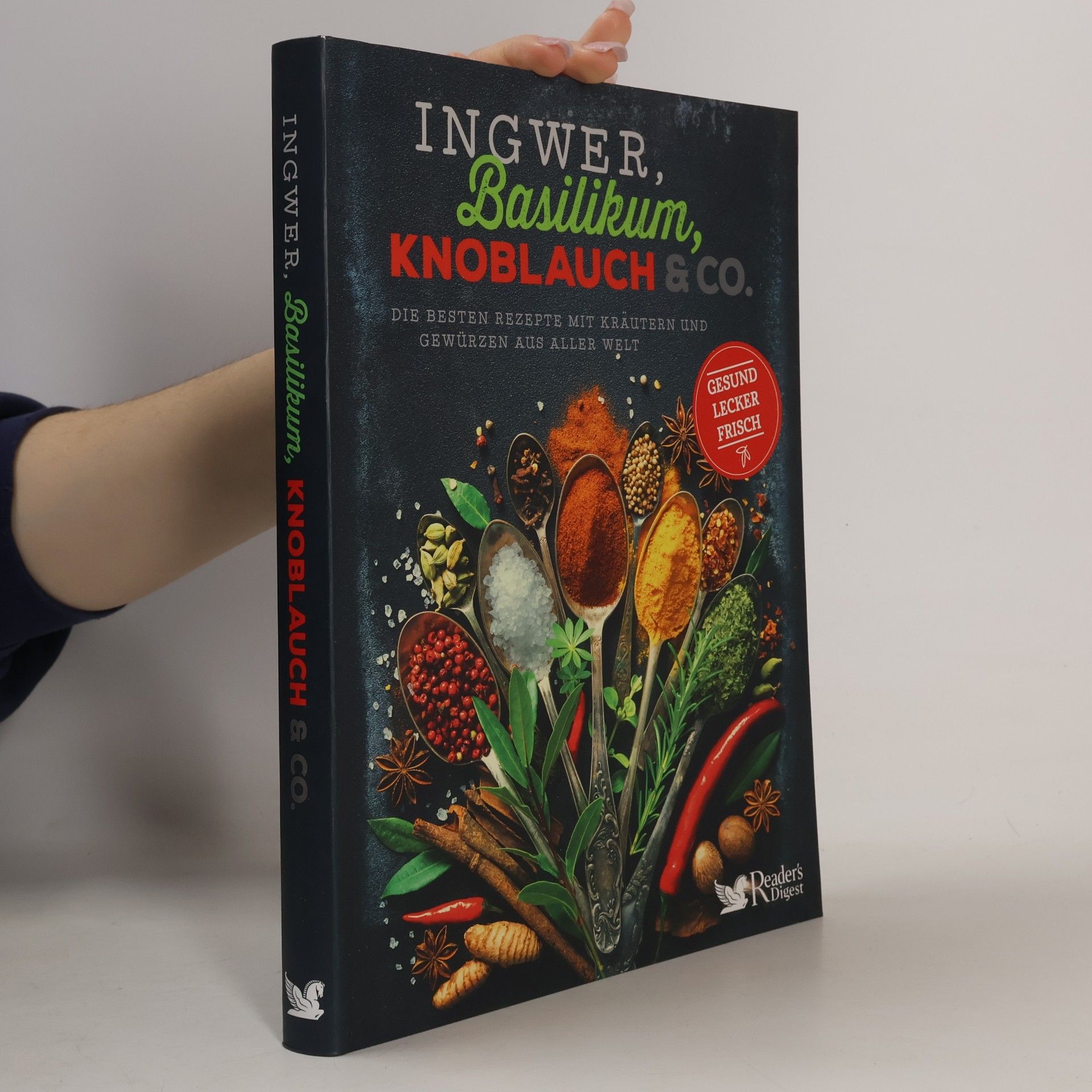 Renate Mangold Ingwer, Basilikum, Knoblauch & Co.