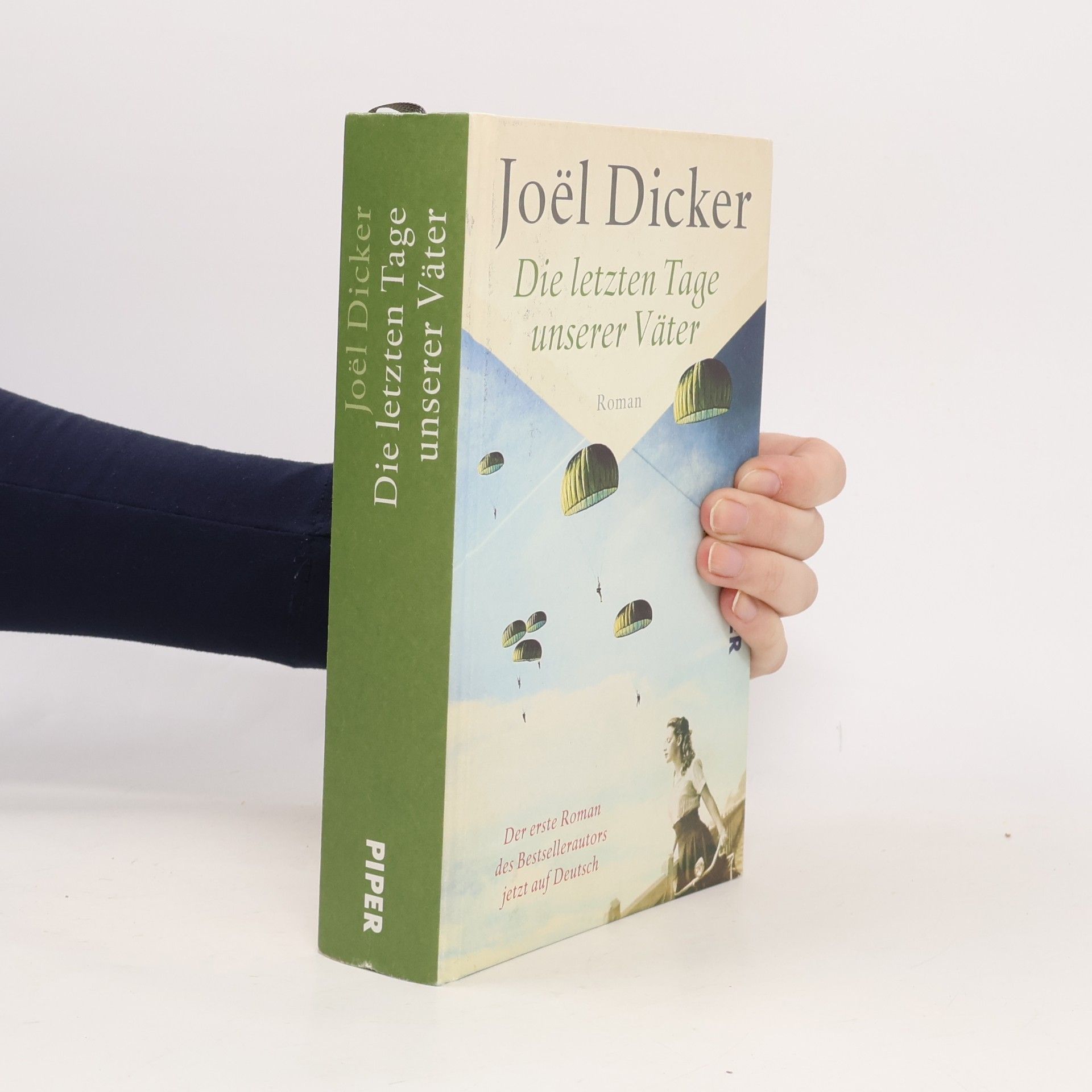 Joël Dicker Die letzten Tage unserer Väter