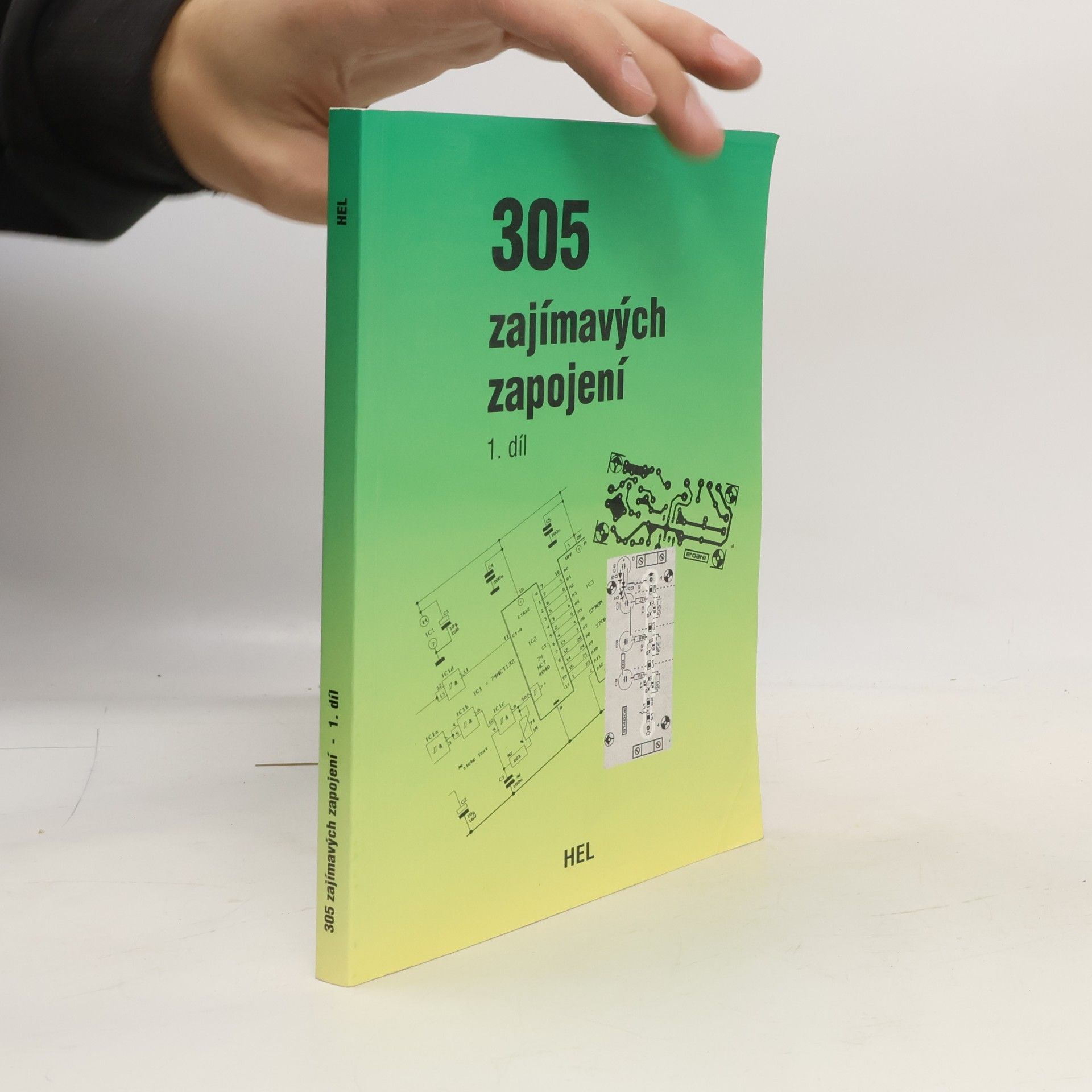 305 zajímavých zapojení. 1. díl, Radiotechnika, měření a testování, generátory a oscilátory, počítače a přídavná zařízení, audio a video, koníčky a hry, telefonní technika