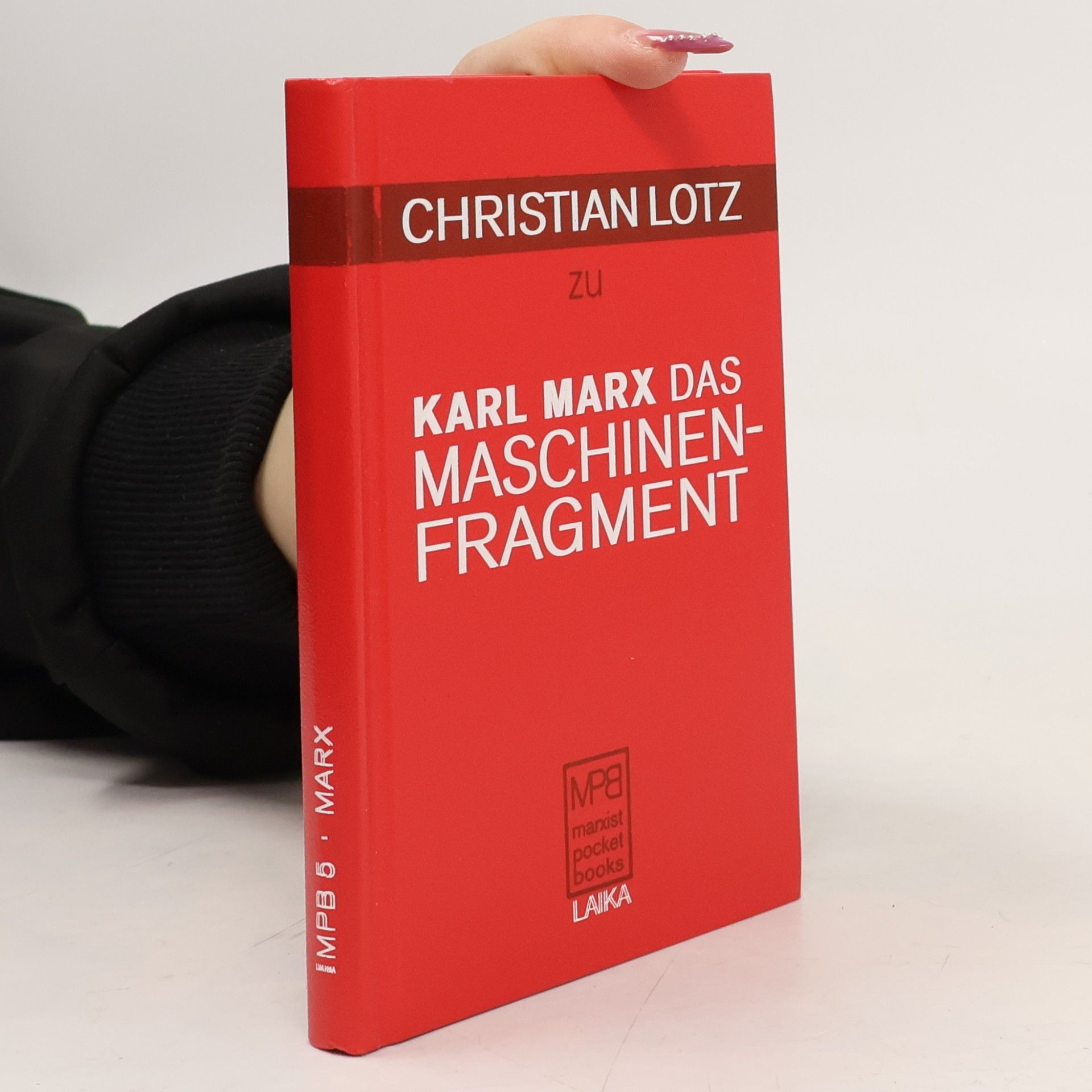 Marxist Pocket Books - 5: Christian Lotz zu Karl Marx