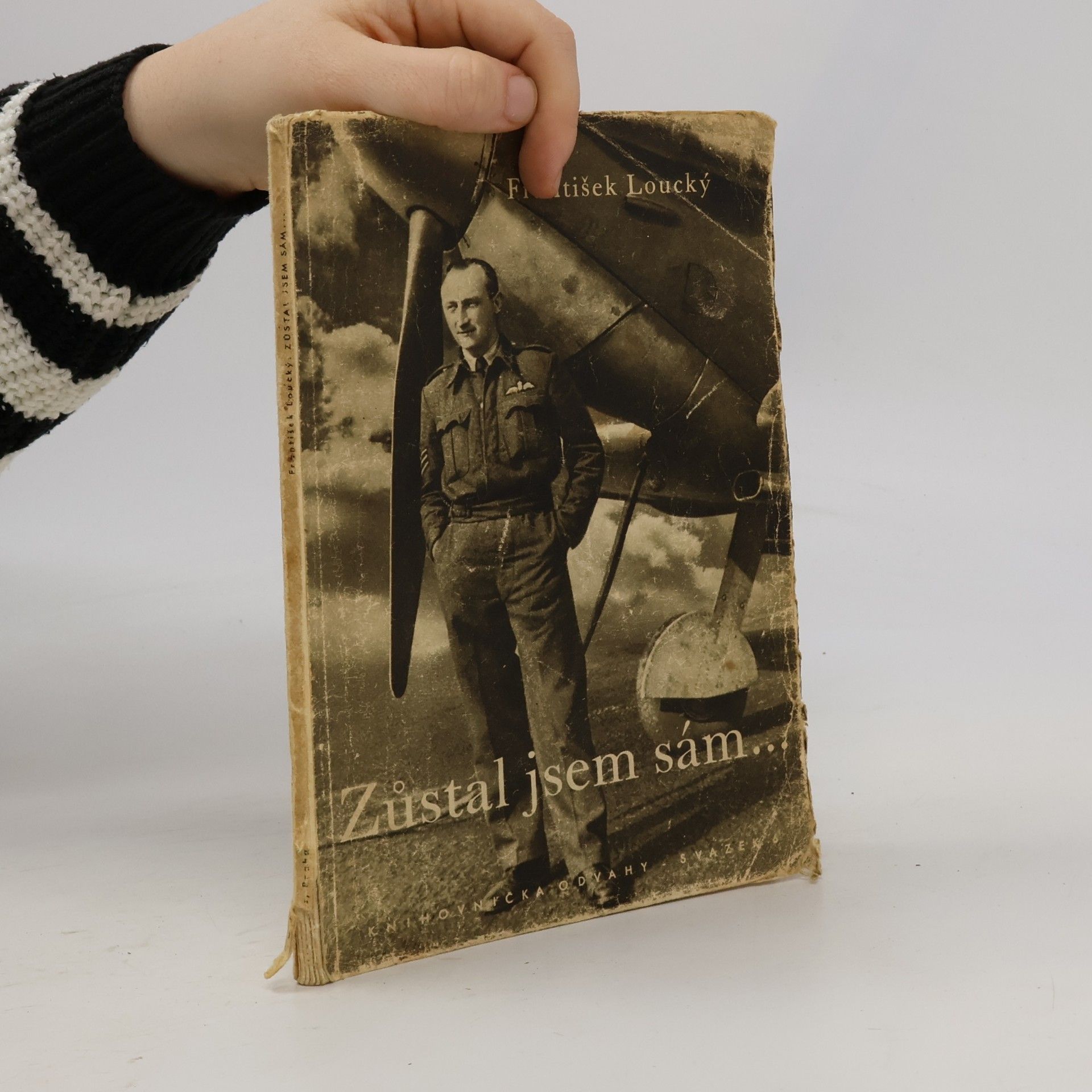 Zůstal jsem sám... vzpomínky z války