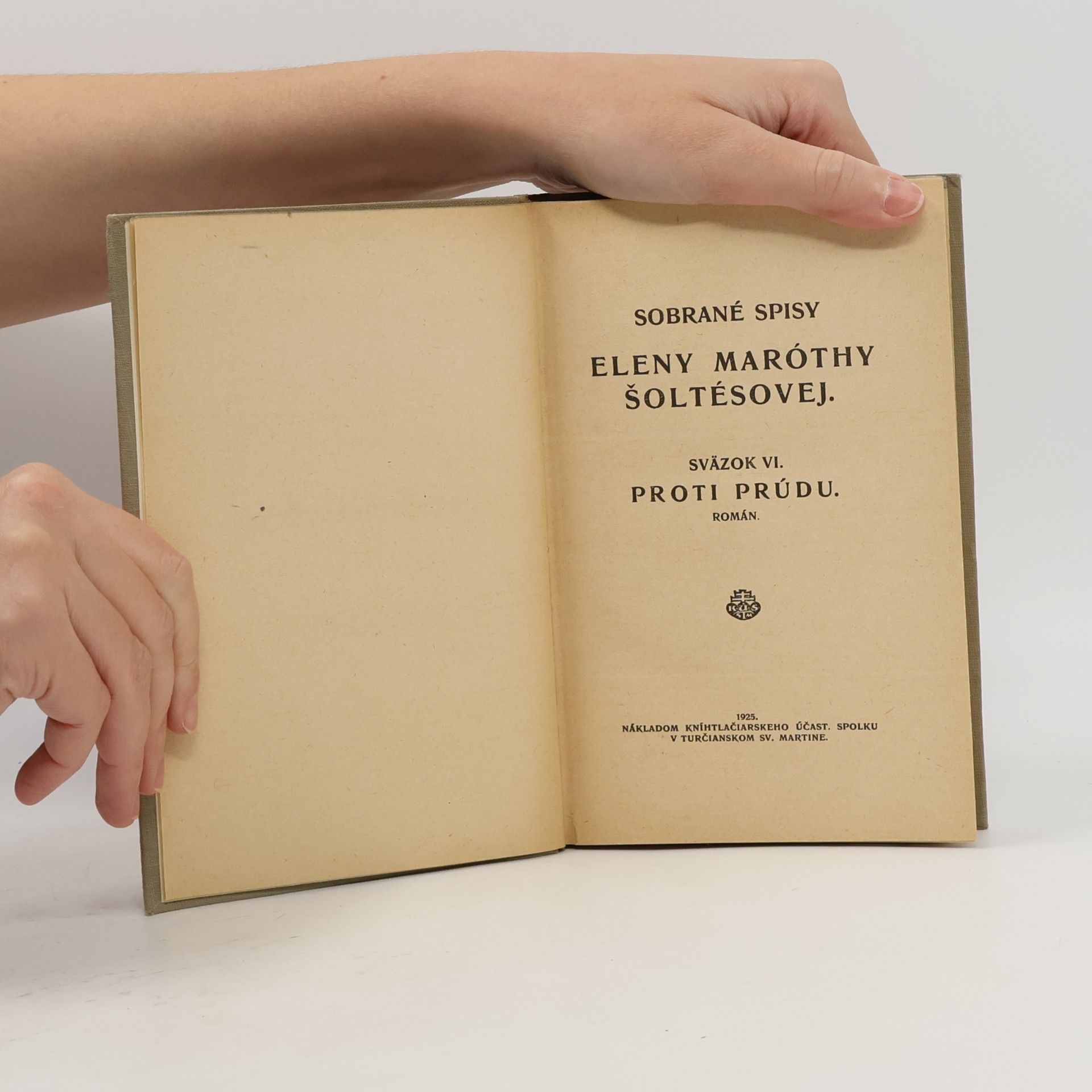 Elena Maróthy Šoltésová Sobrané spisy Eleny Maróthy Šoltésovej. Sväzok VI. Proti prúdu