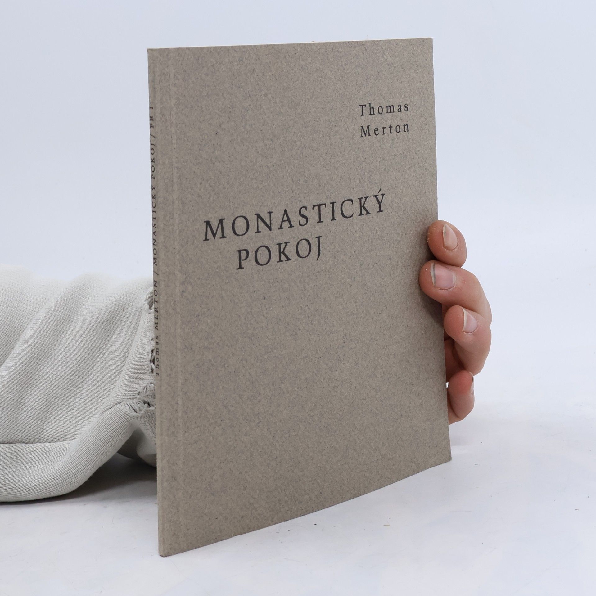 Thomas Merton Monastický pokoj