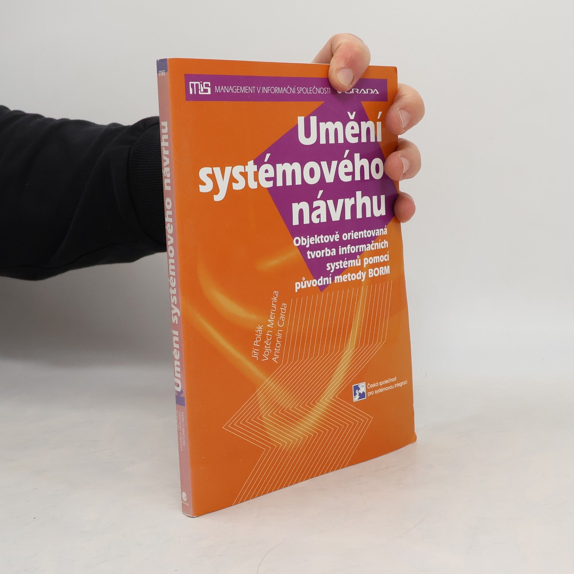 Umění systémového návrhu. Objektově orientovaná tvorba informačních systémů pomocí původní metody BORM