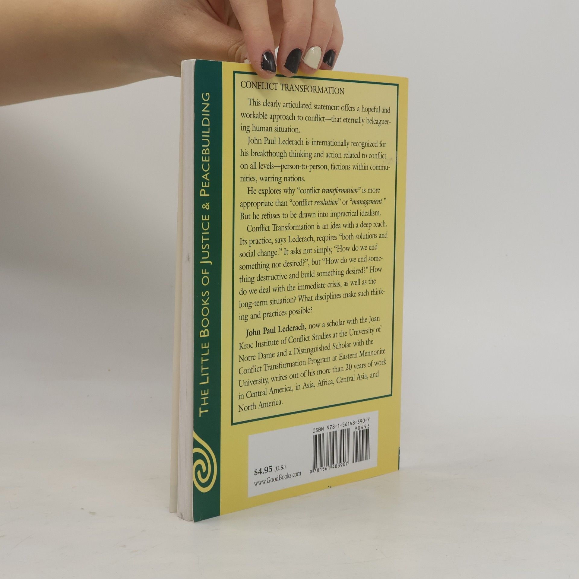 John Paul Lederach The Little Books of Justice & Peacebuilding: Little Book of Conflict Transformation