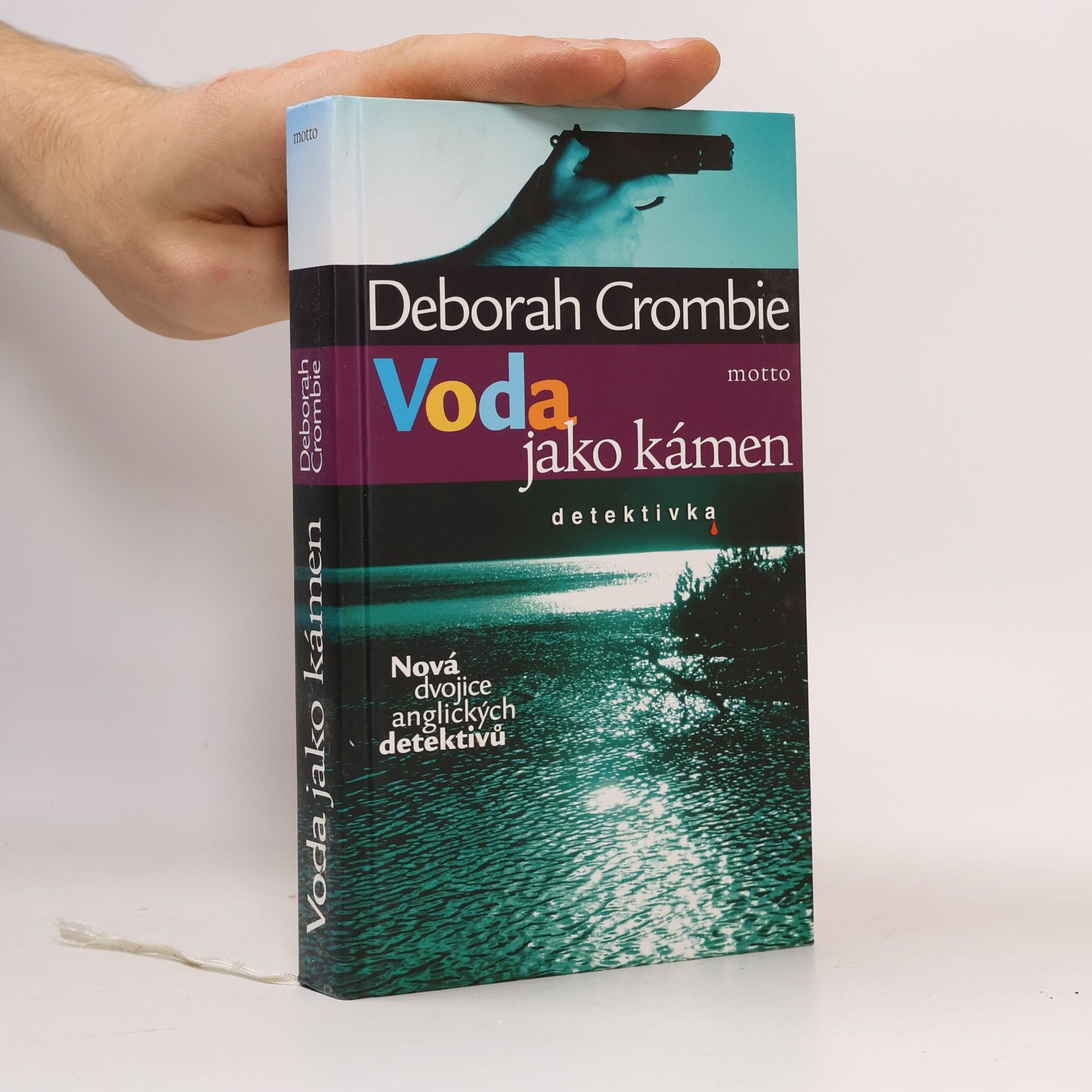Deborah Crombie Voda jako kámen