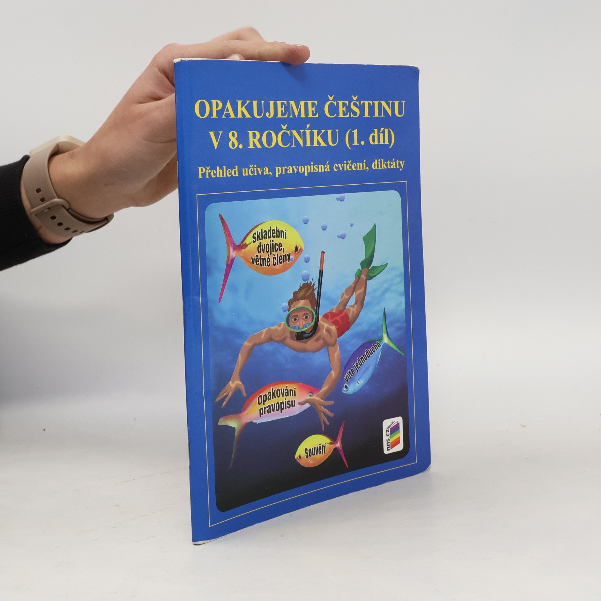Jaromíra Kvačková Opakujeme češtinu v 8. ročníku, 1. díl