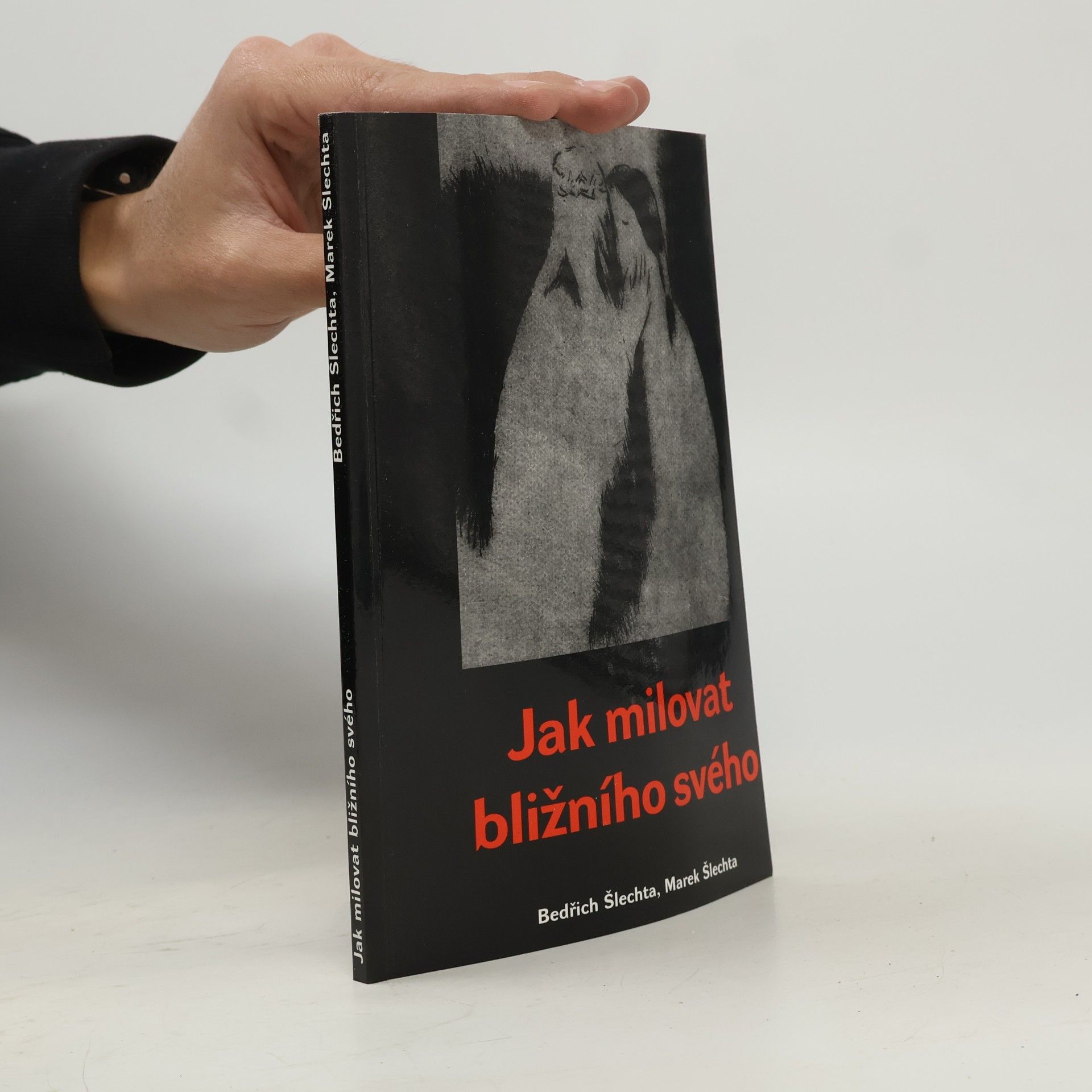 Jak milovat bližního svého
