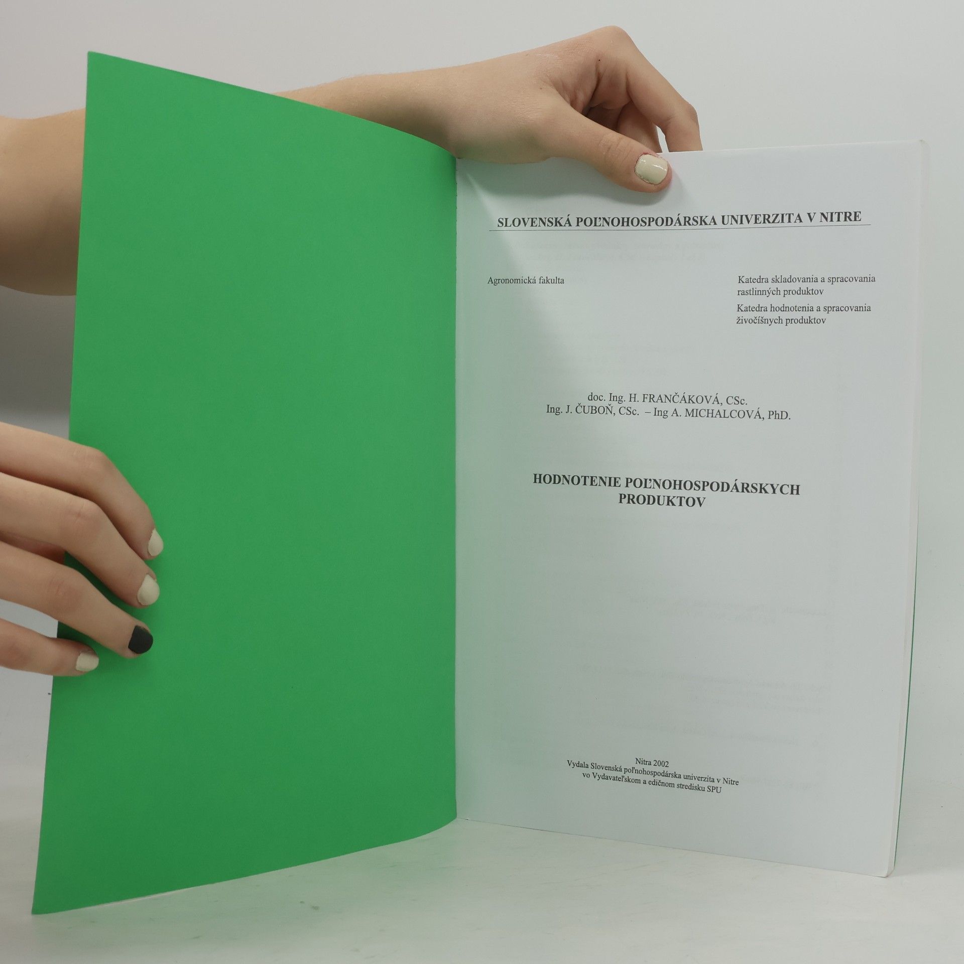 Anna Michalcová Hodnotenie poľnohospodárskych produktov