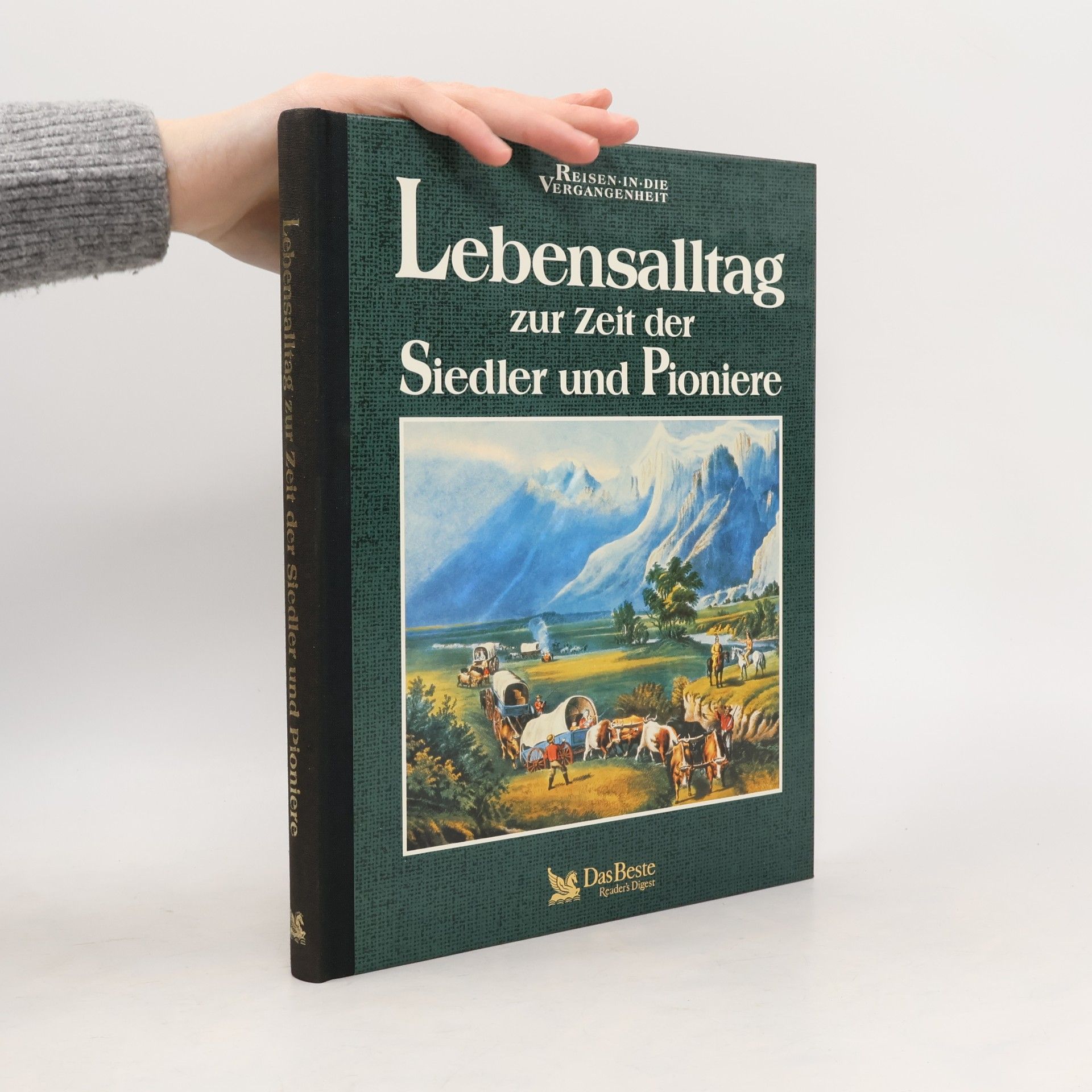 Lebensalltag zur Zeit der Siedler und Pioniere