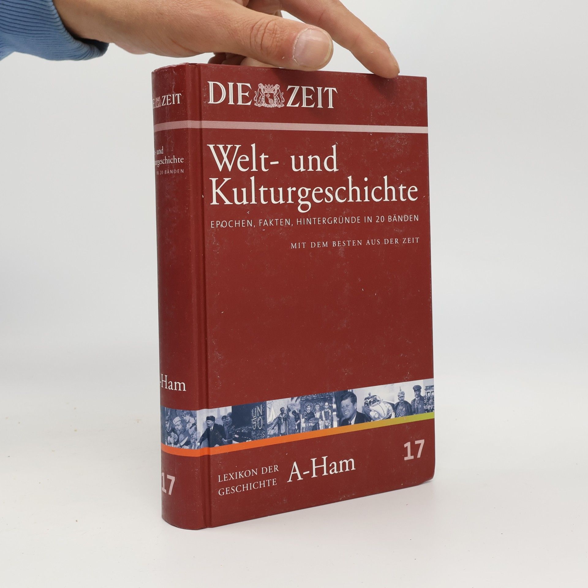 Die Zeit, Welt- und Kulturgeschichte 17: Lexikon der Geschichte