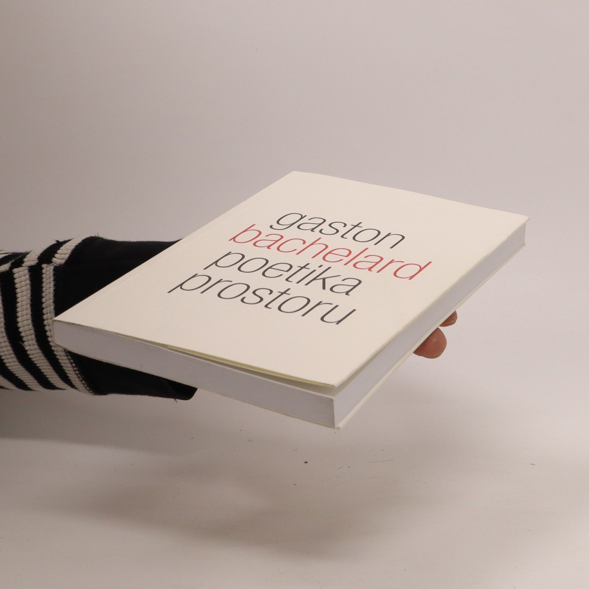 Gaston Bachelard Poetika prostoru