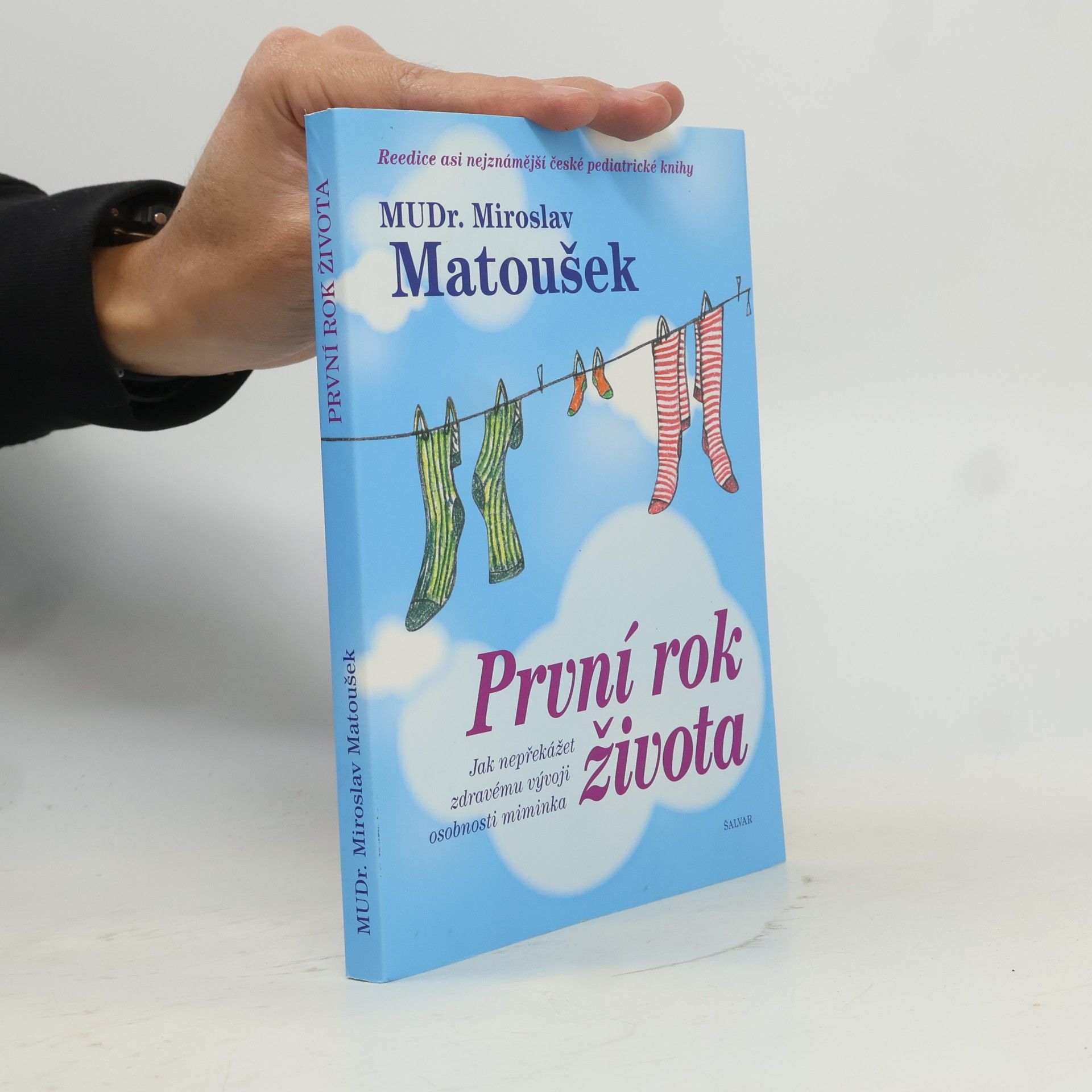 První rok života. Jak nepřekážet zdravému vývoji osobnosti miminka