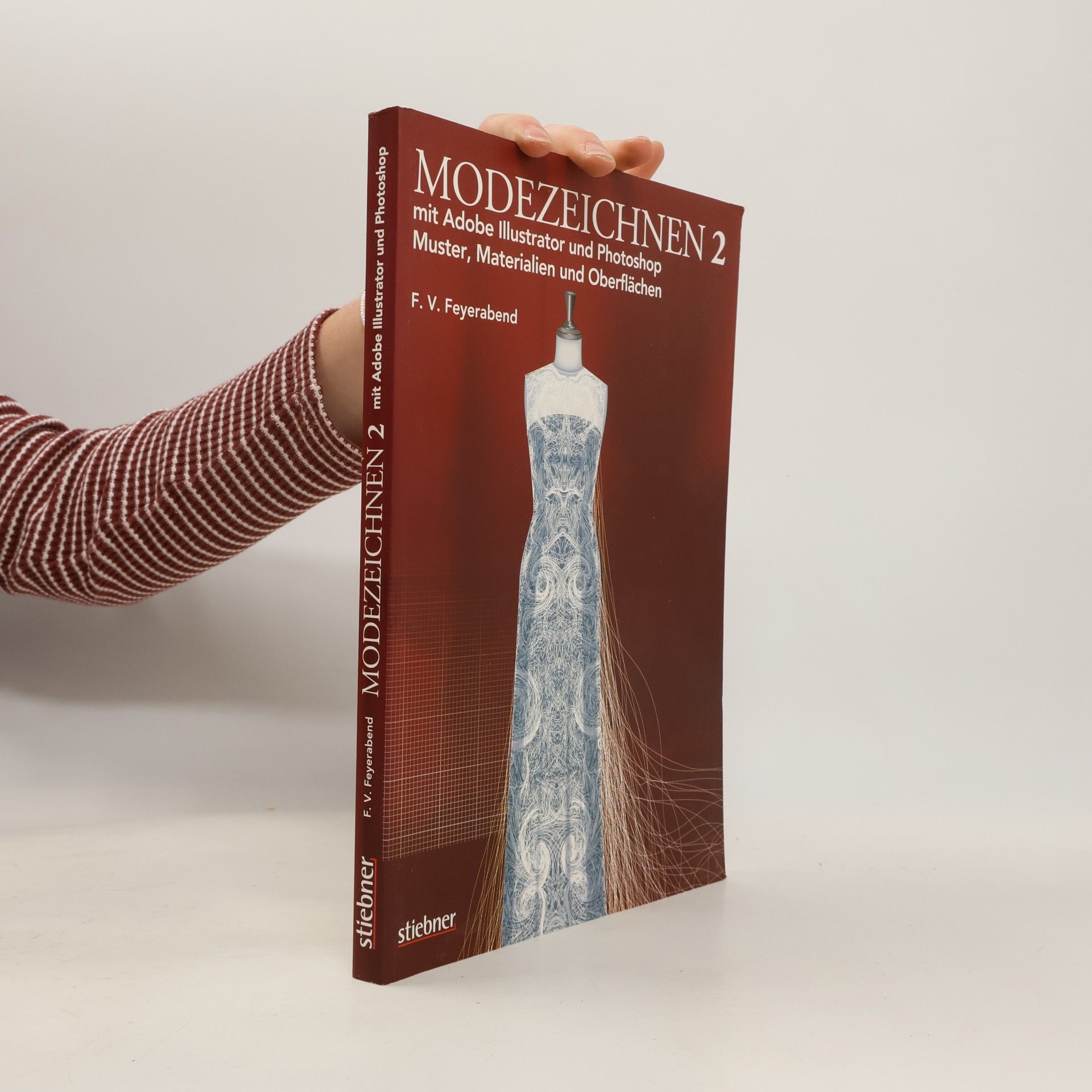 F. Volker Feyerabend Modezeichnen mit Adobe Illustrator und Photoshop