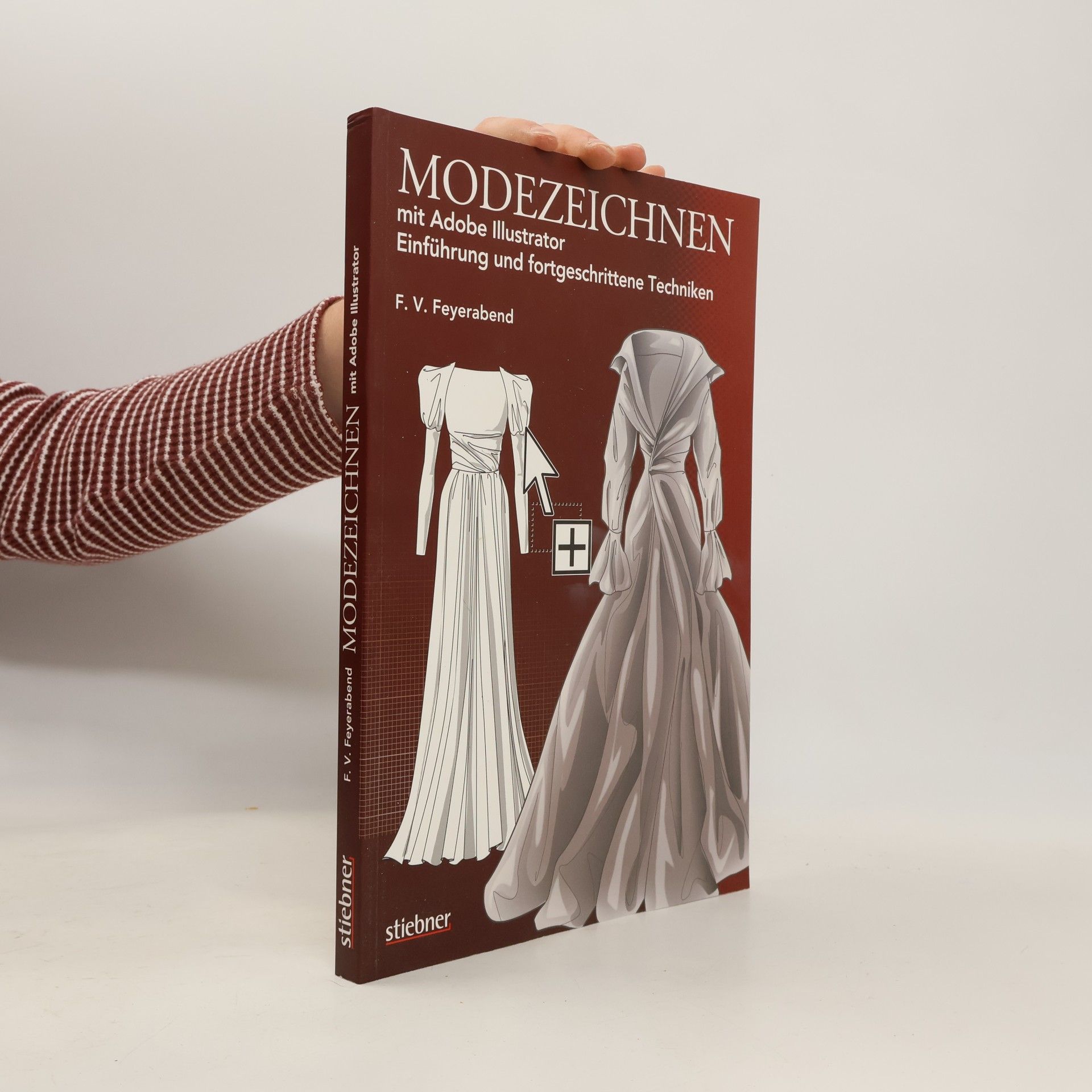 F. Volker Feyerabend Modezeichnen mit Adobe Illustrator und Photoshop