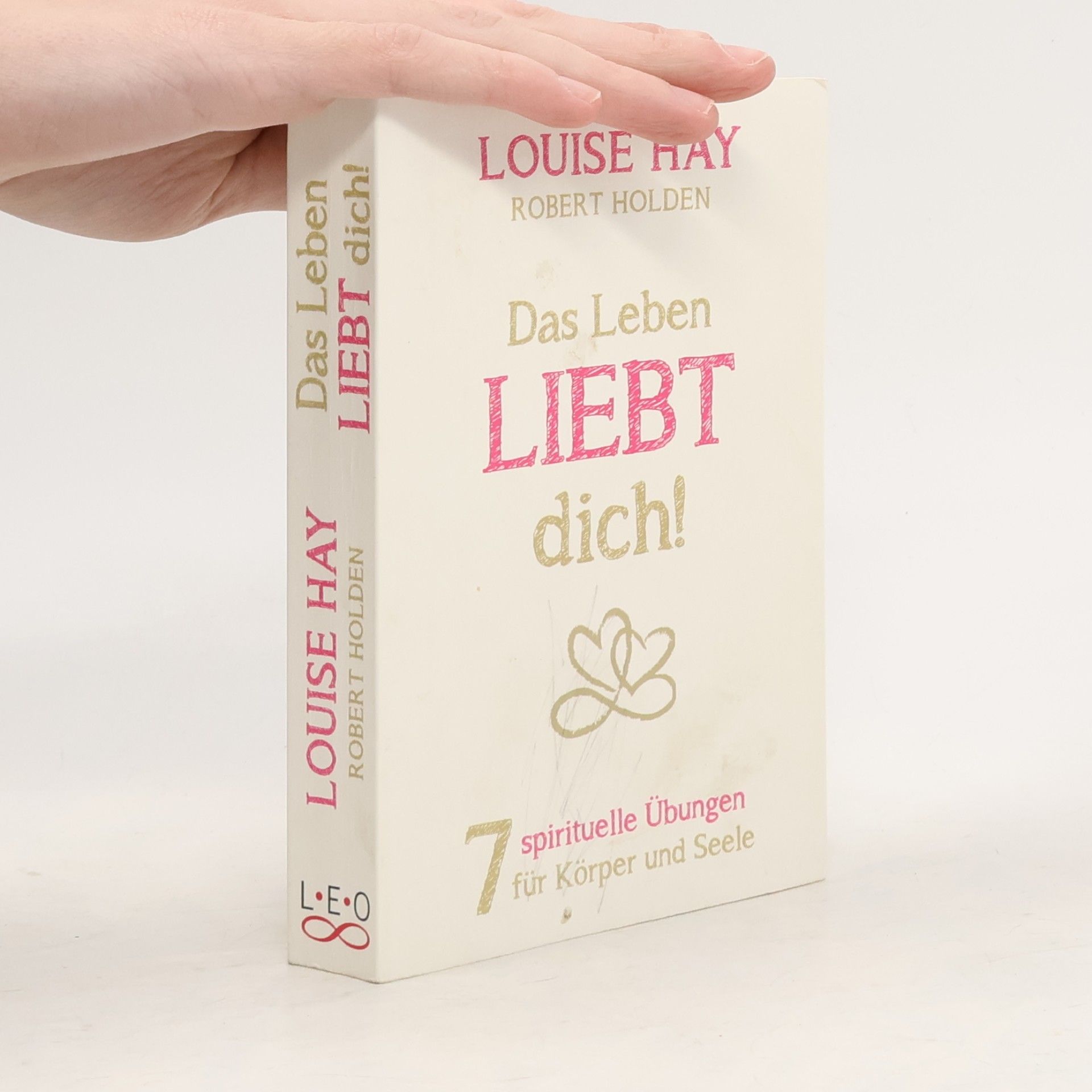 Das Leben liebt dich!