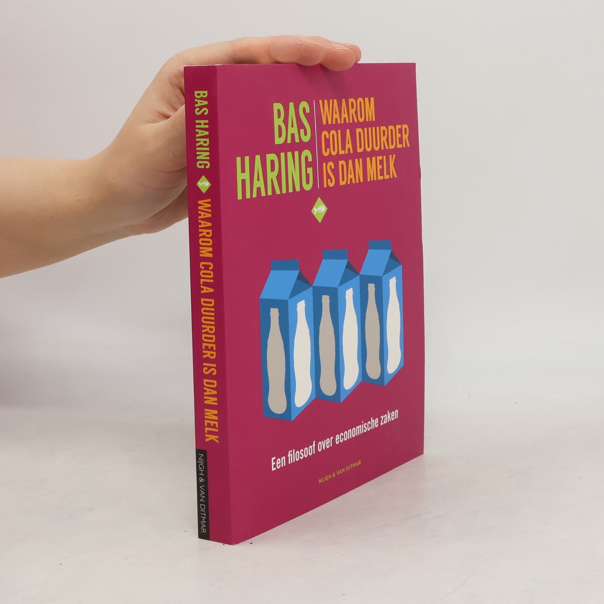 Bas Haring Waarom cola duurder is dan melk