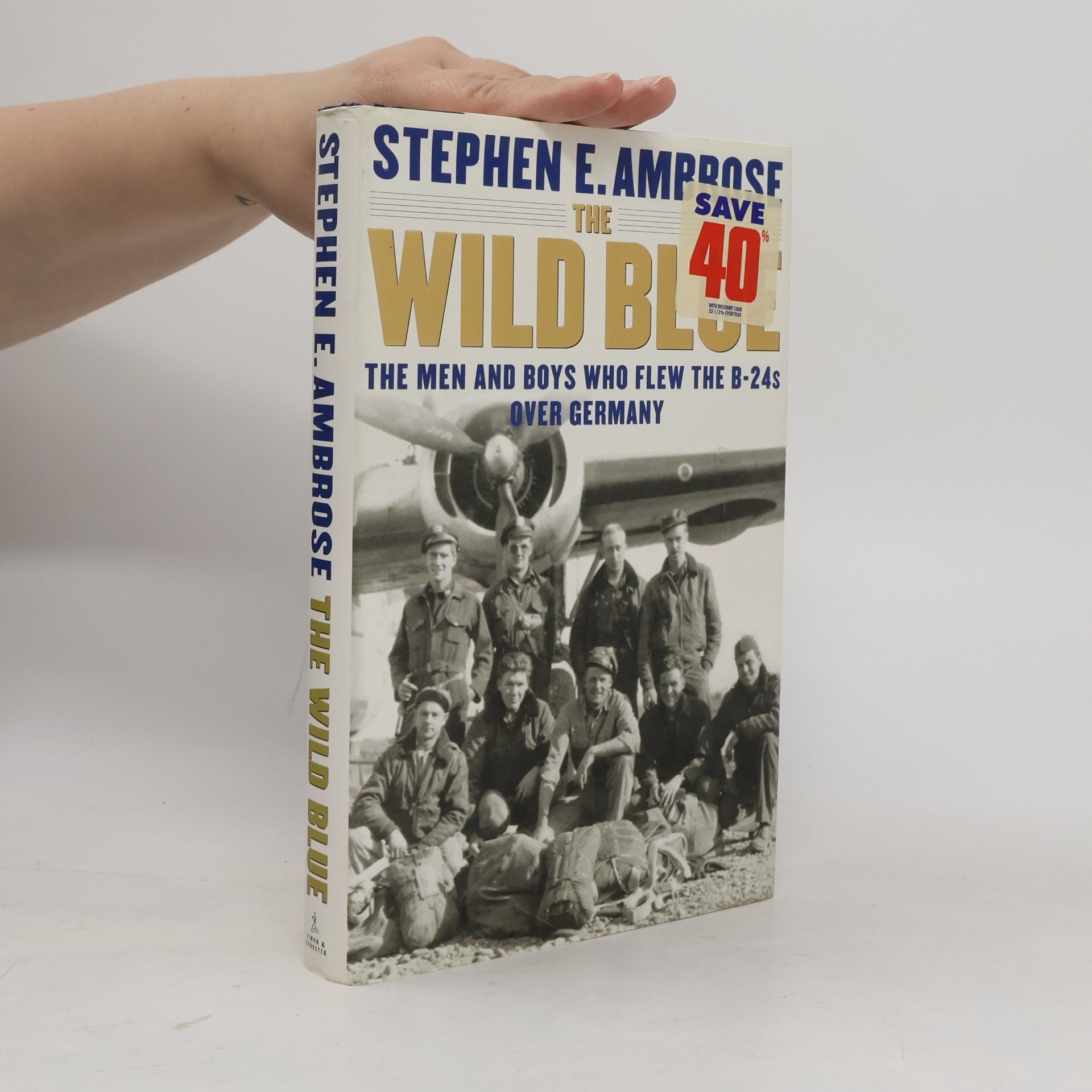 Stephen E Ambrose The Wild Blue