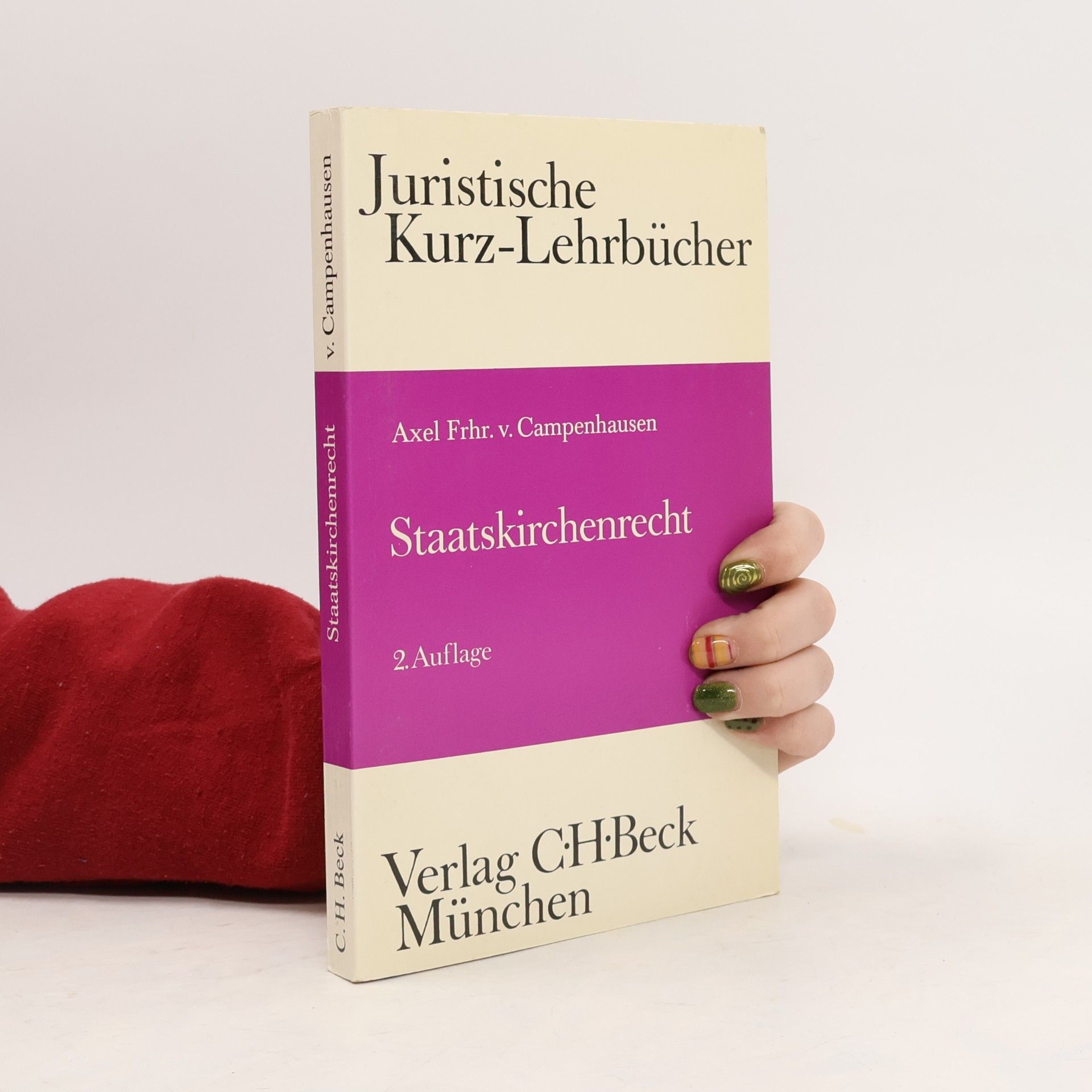 Axel Frhr. v. Campenhausen Juristische Kurz-Lehrbücher: Staatskirchenrecht 2. Auflage