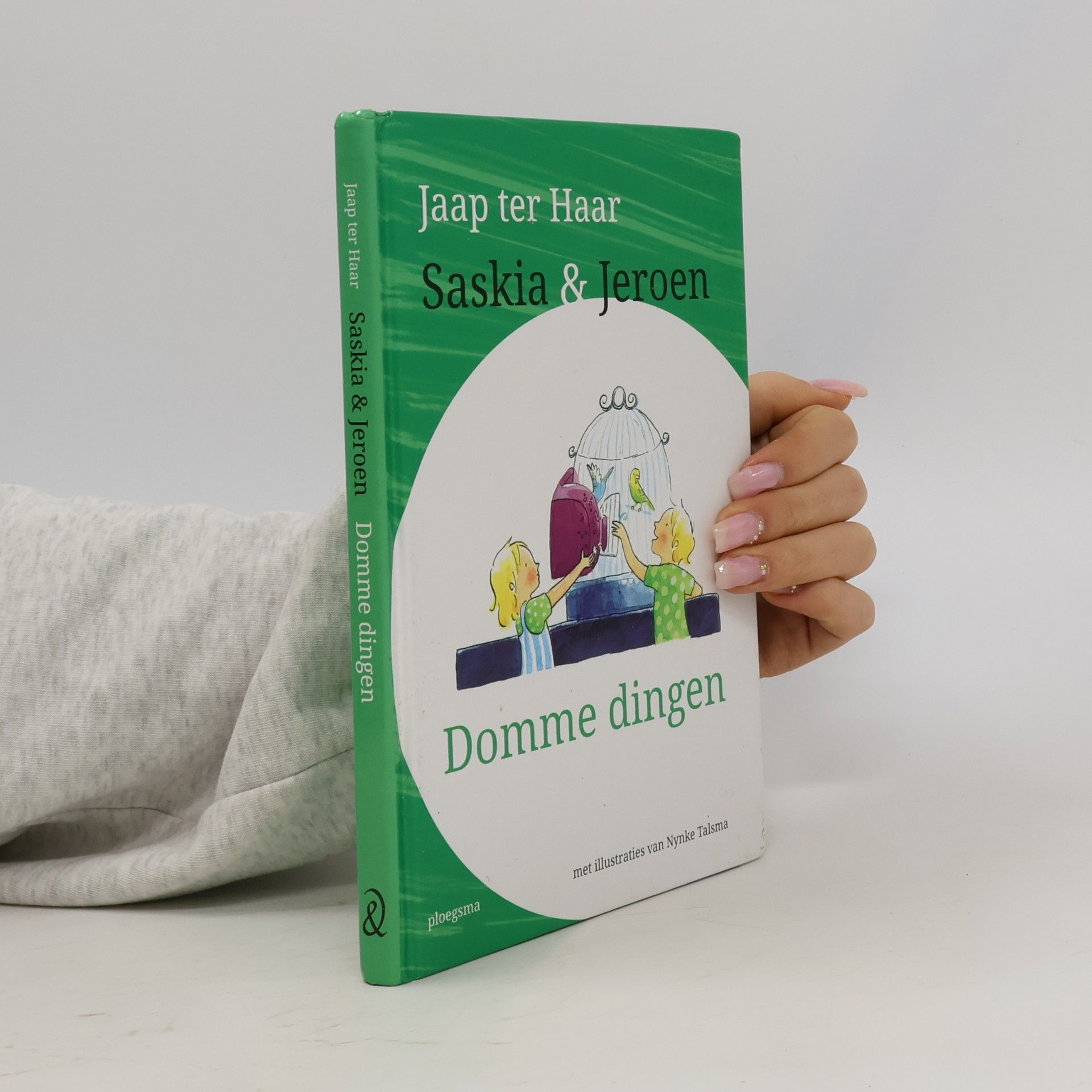 Jaap ter Haar Saskia en Jeroen - Domme dingen