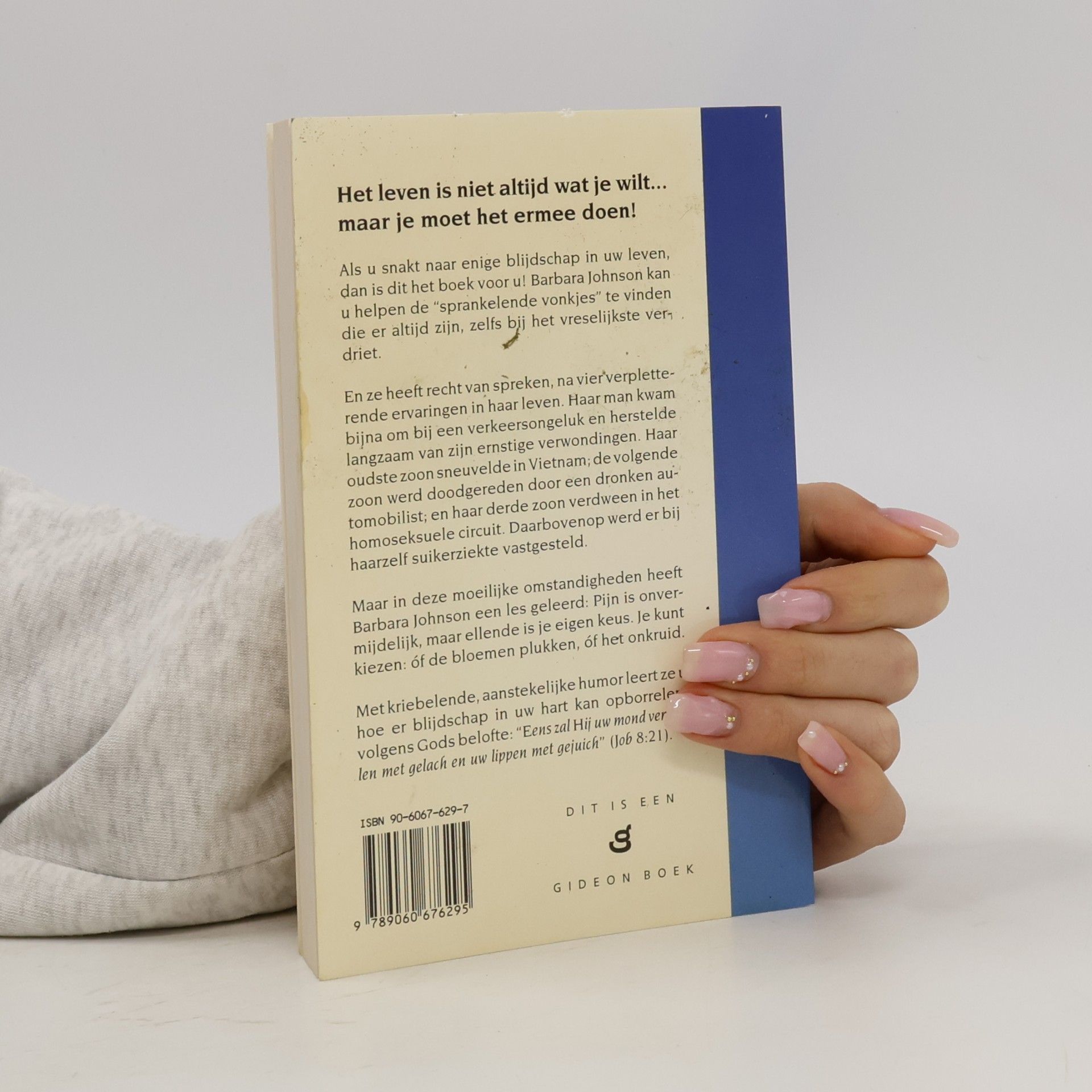 Barbara E. Johnson Zet een geranium op je hoed en wees blij!