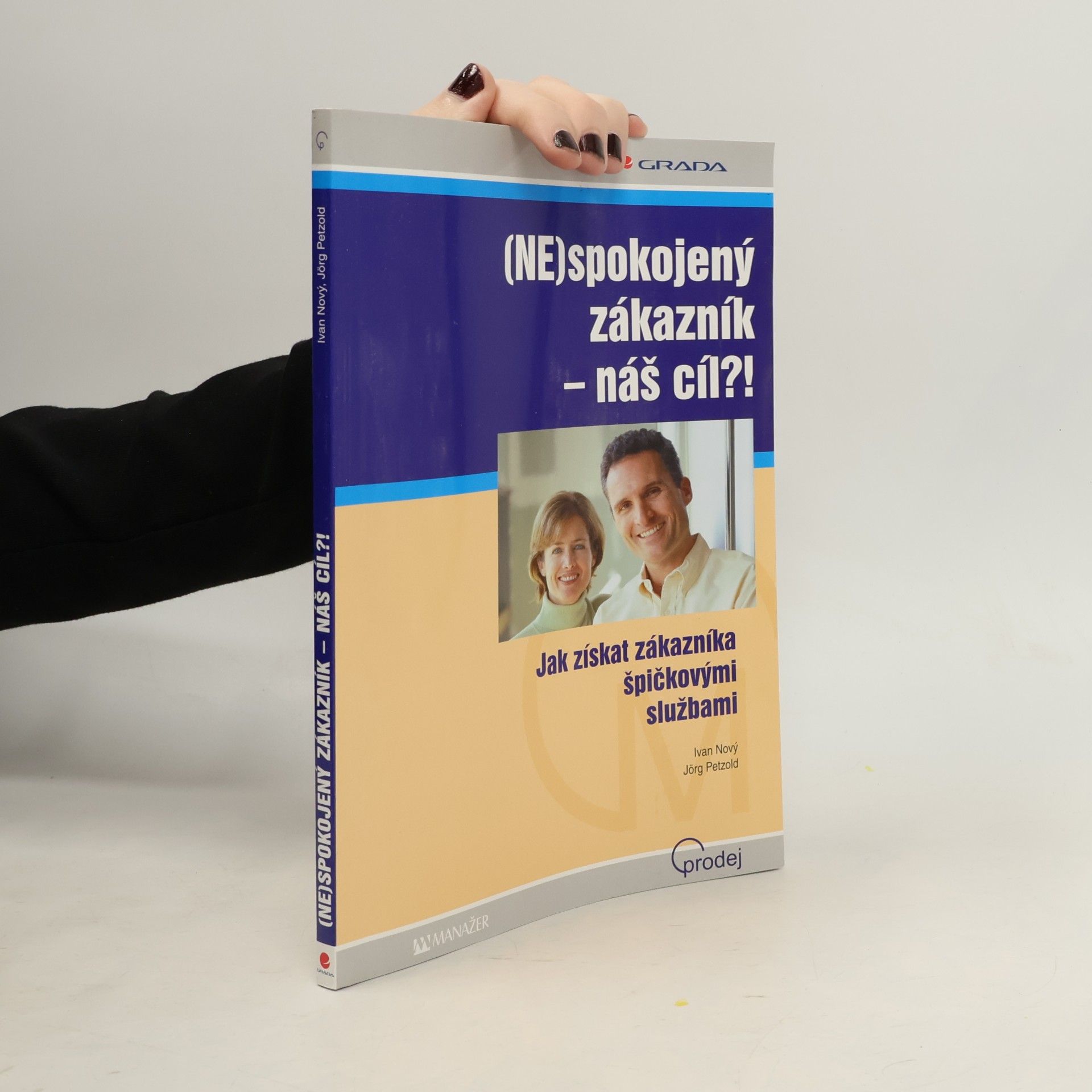 (Ne)spokojený zákazník - náš cíl?!