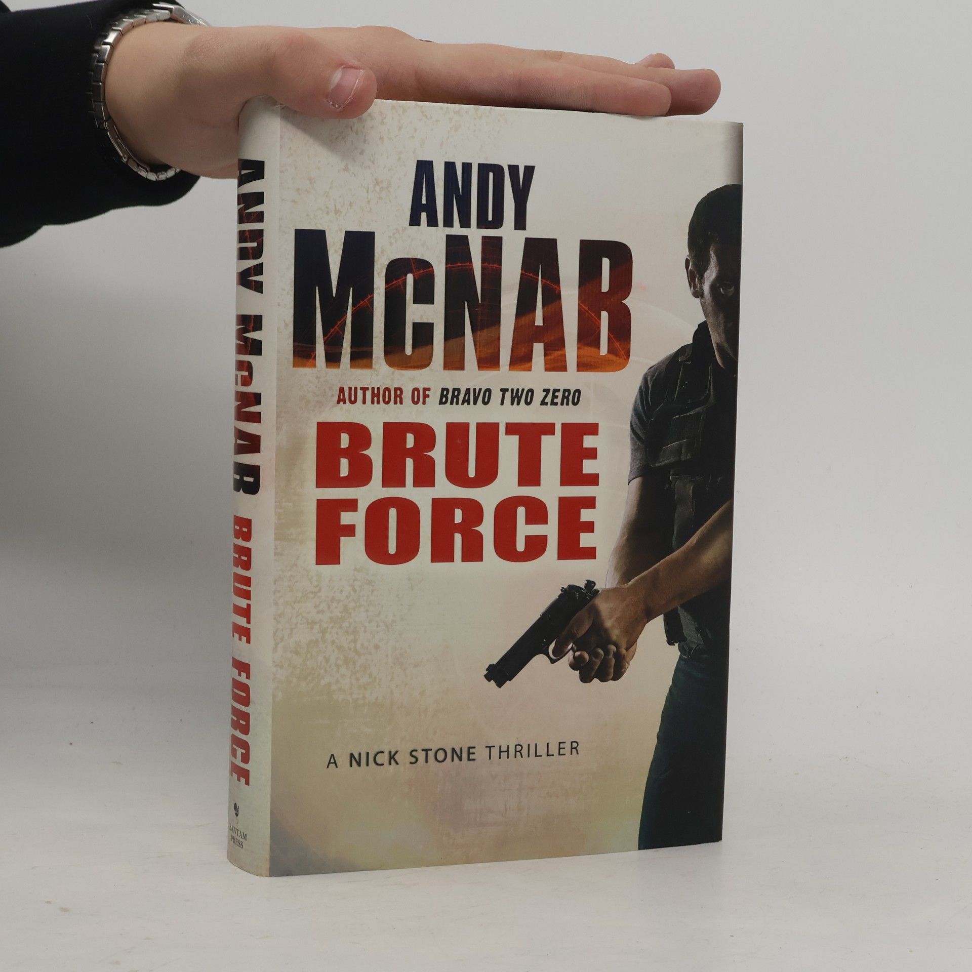 Andy McNab Nick Stone Thriller: Brute Force