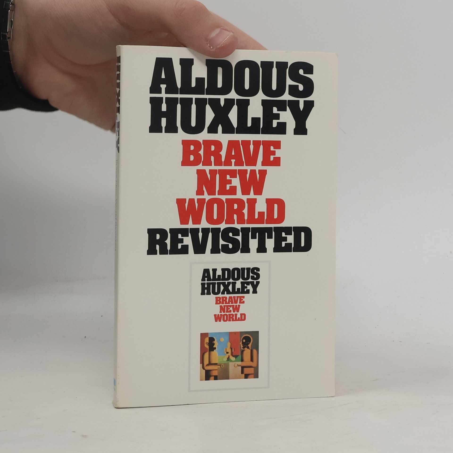 Aldous Huxley Brave new world revisited