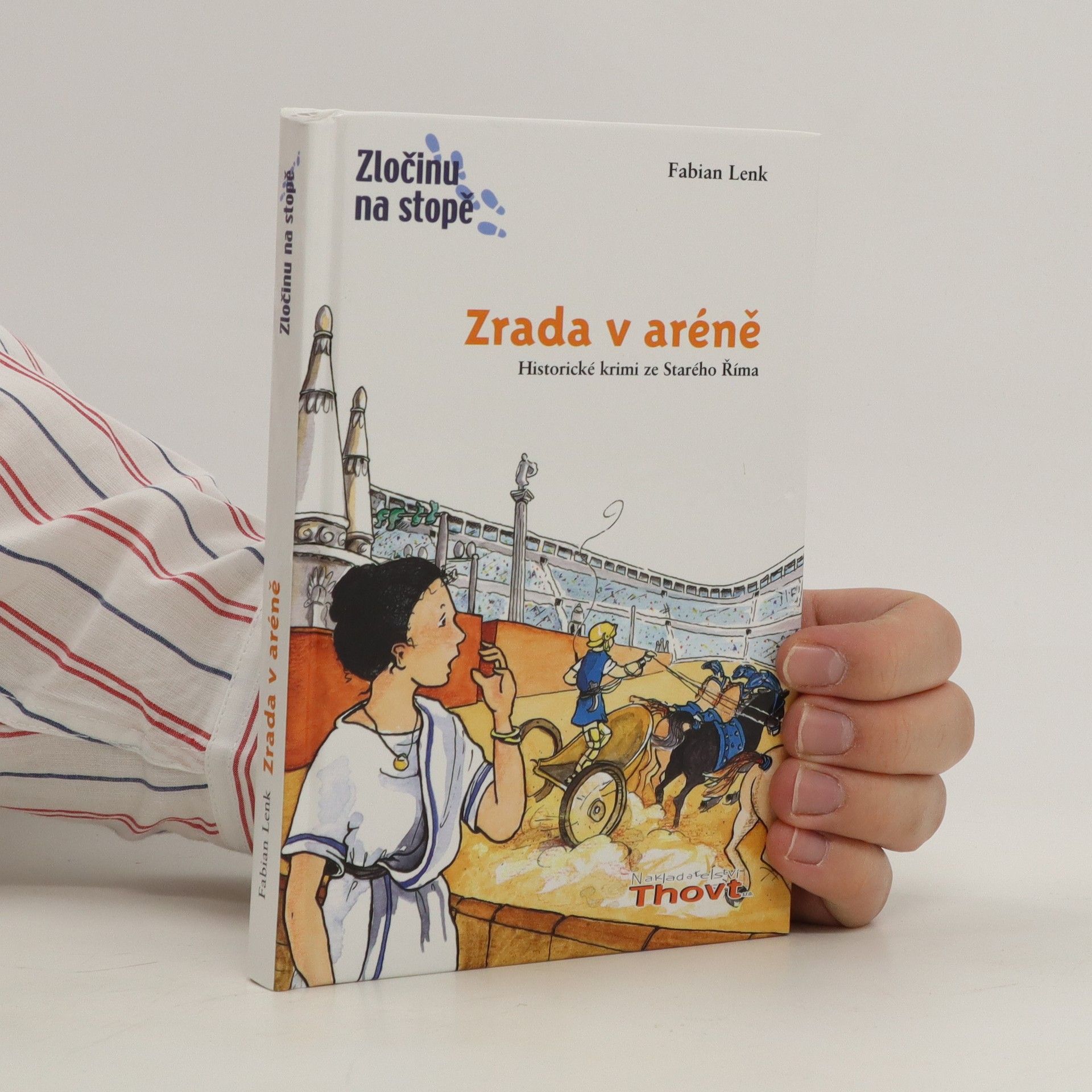Fabian Lenk Zrada v aréně : [historické krimi ze Starého Říma]