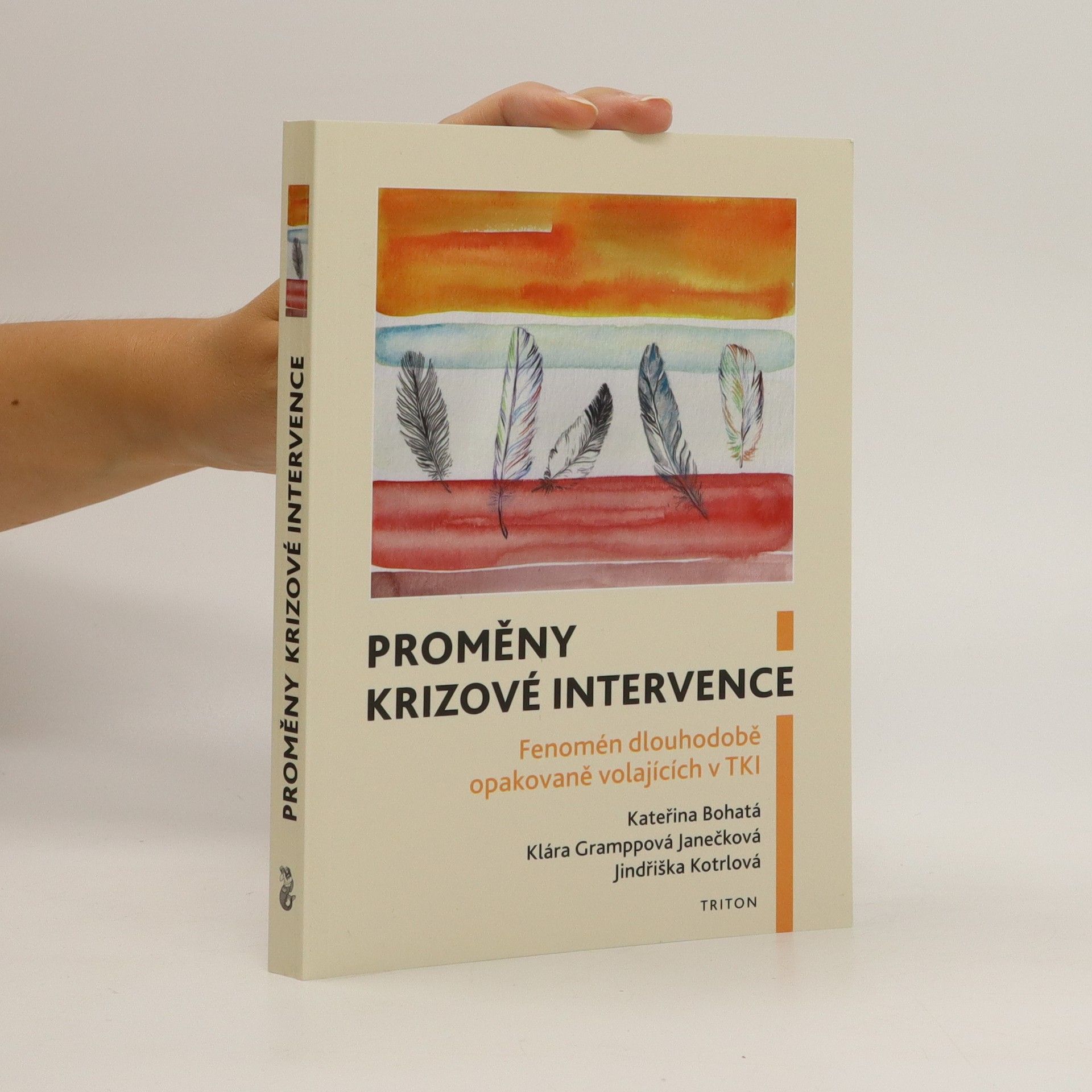 Kateřina Bohatá Proměny krizové intervence: fenomén dlouhodobě opakovaně volajících v TKI