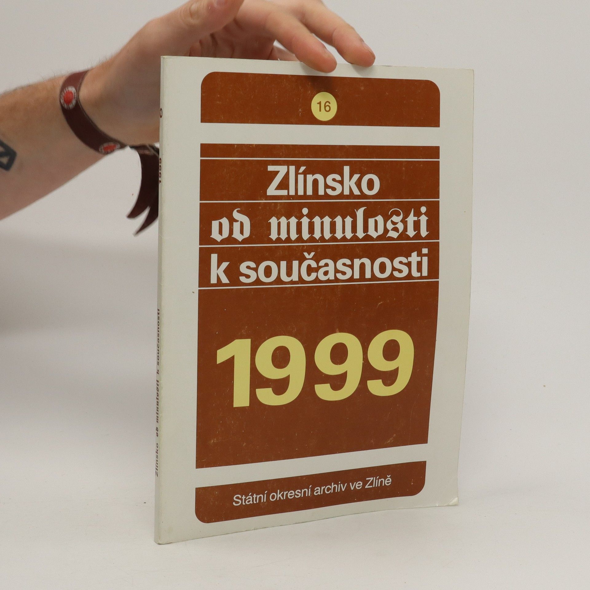 Collectif d'auteurs Zlínsko od minulosti k současnosti