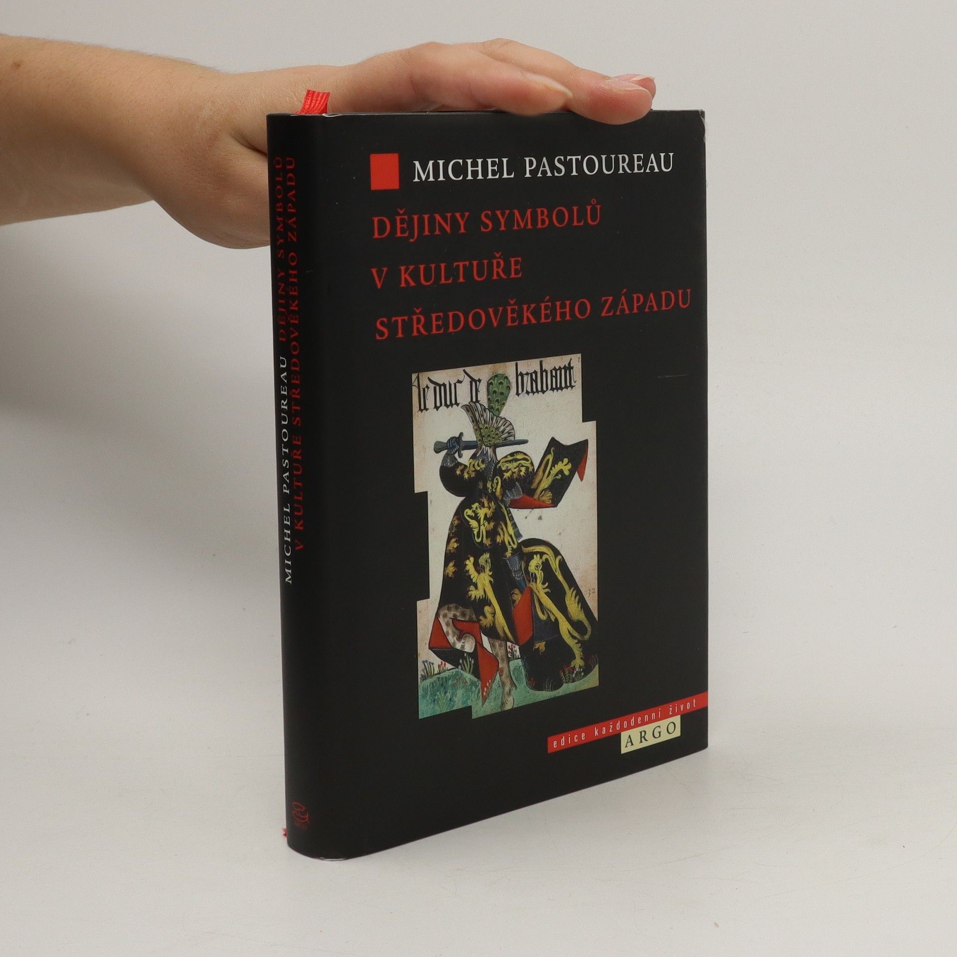 Michel Pastoureau Dějiny symbolů v kultuře středověkého Západu