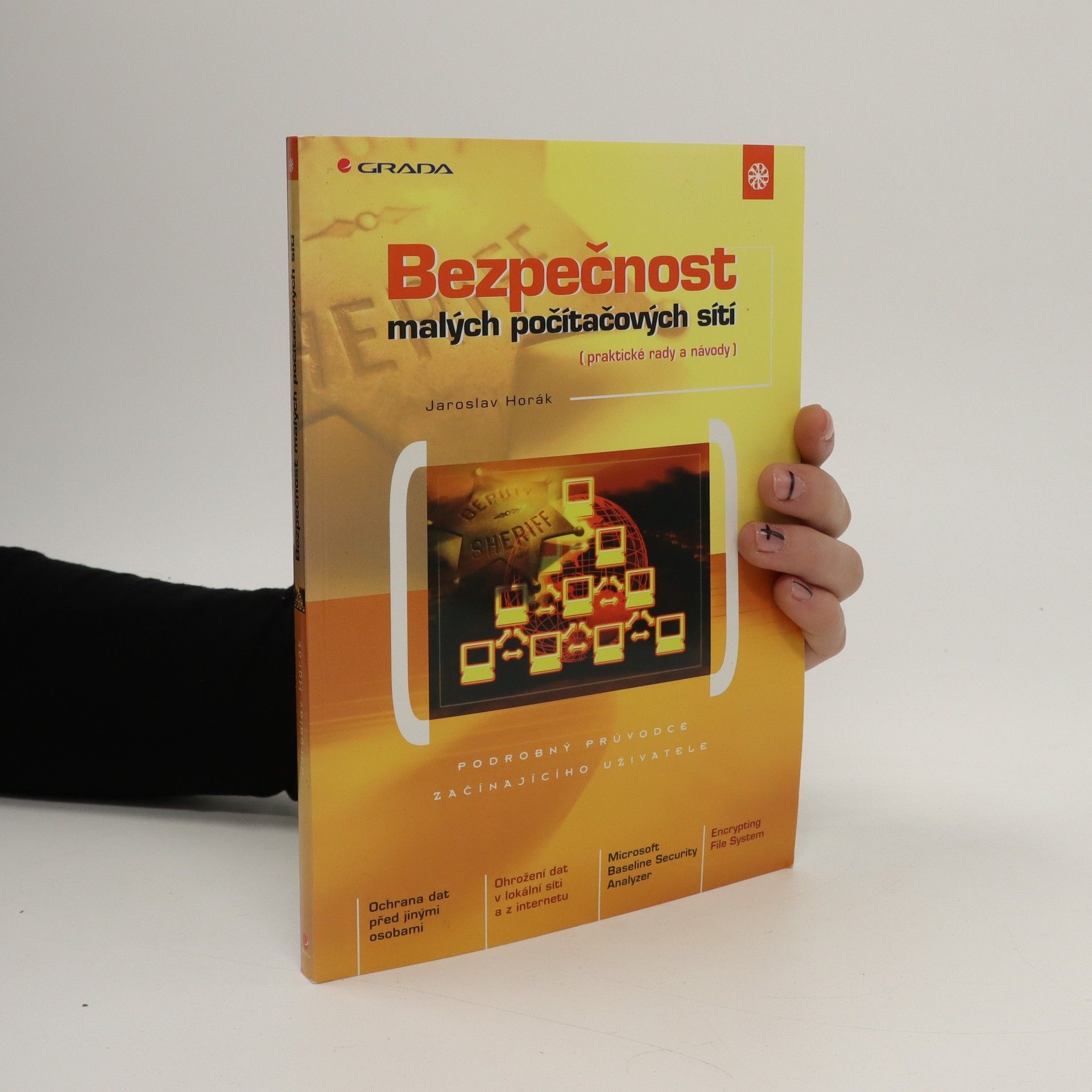 Jaroslav Horák Bezpečnost malých počítačových sítí