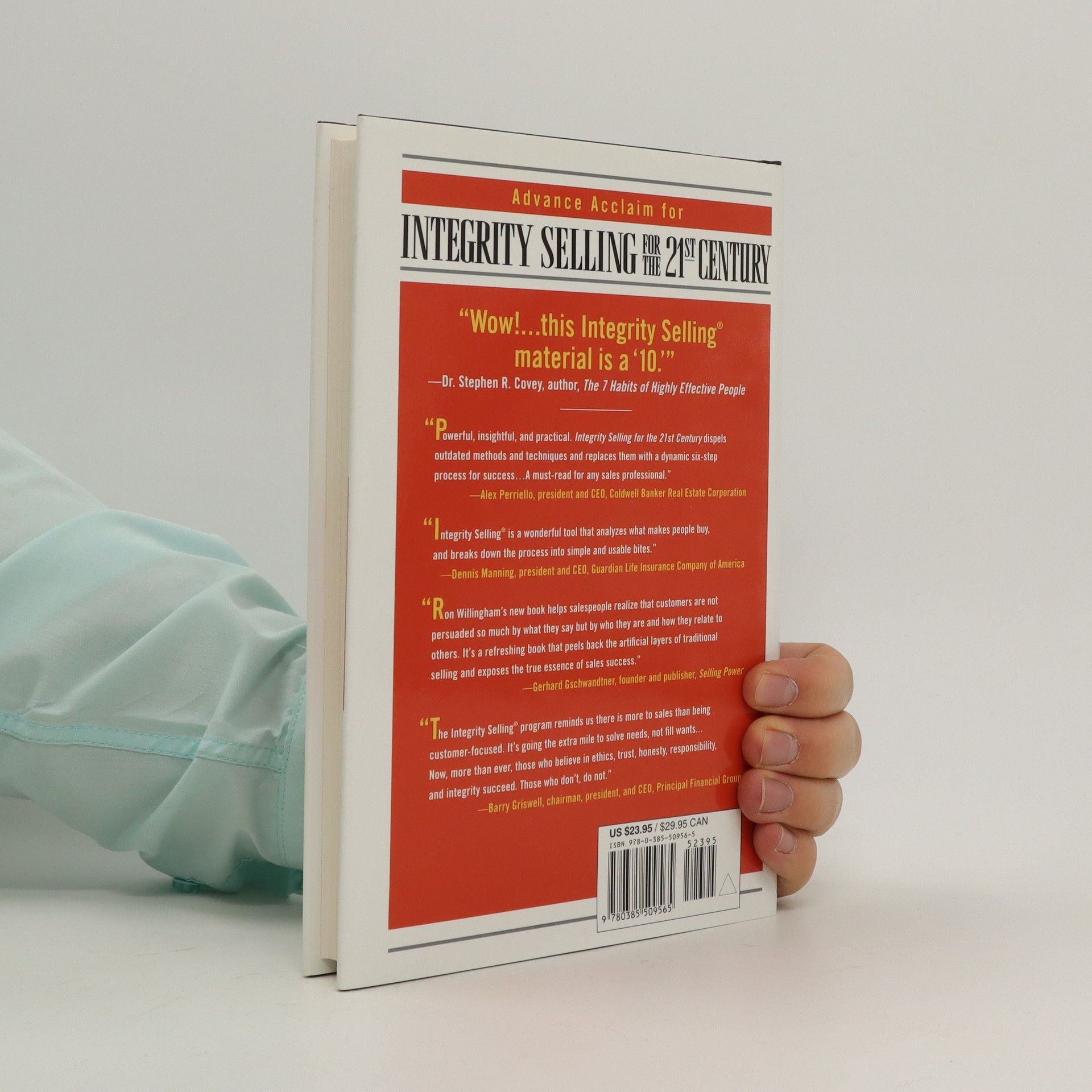 Ron Willingham Integrity Selling for the 21st Century: How to Sell the Way People Want to Buy