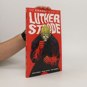 The strange talent of Luther Strode