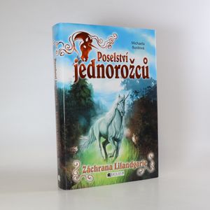 Poselství jednorožců. Záchrana Lilandgarie