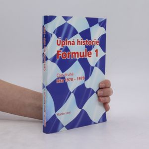 Úplná historie Formule 1 - část druhá, léta 1970-1979