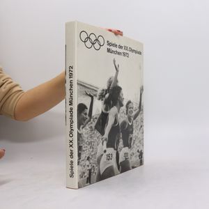 Spiele der XX. Olympiade. München 1972