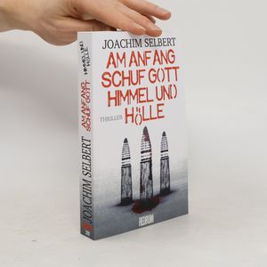 Am Anfang schuf Gott Himmel und Hölle