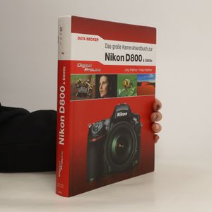 Das große Kamerahandbuch zur Nikon D800 & D800E