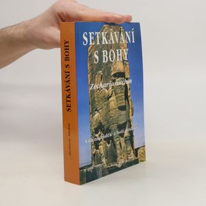 Setkávání s bohy: Vidění, andělé a boží poslové