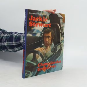 Jackie Stewart: Champion des Grand Prix