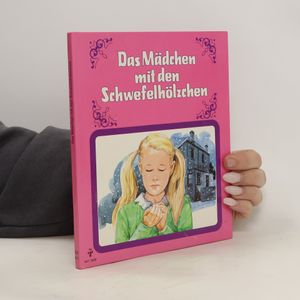 Das Mädchen mit den Schwefelhölzchen